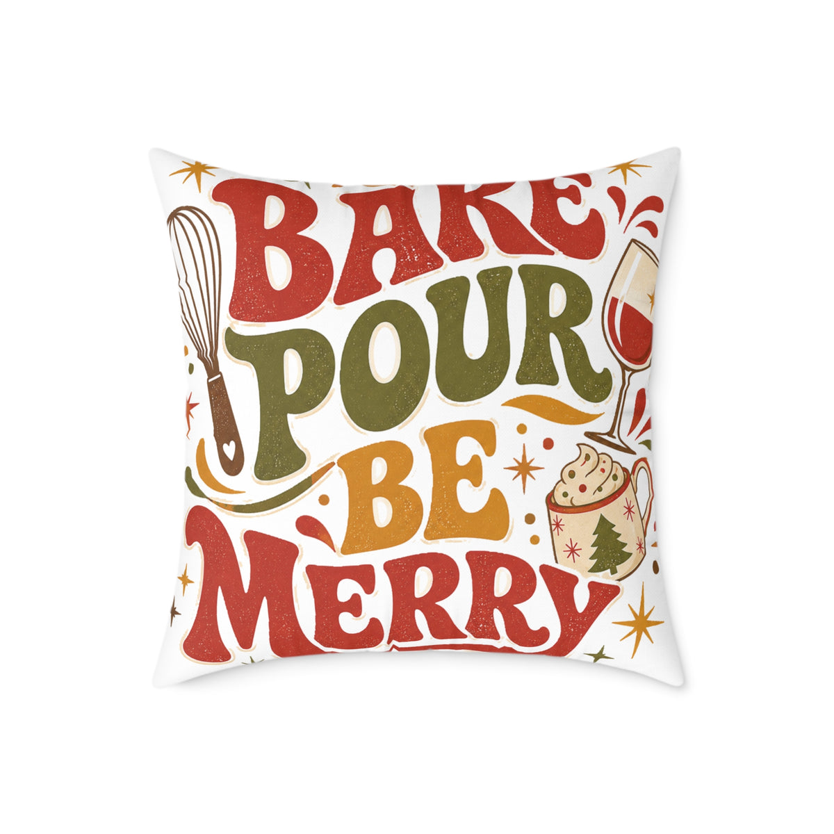 Bake Pour Be Merry Christmas Square Poly Canvas Pillow