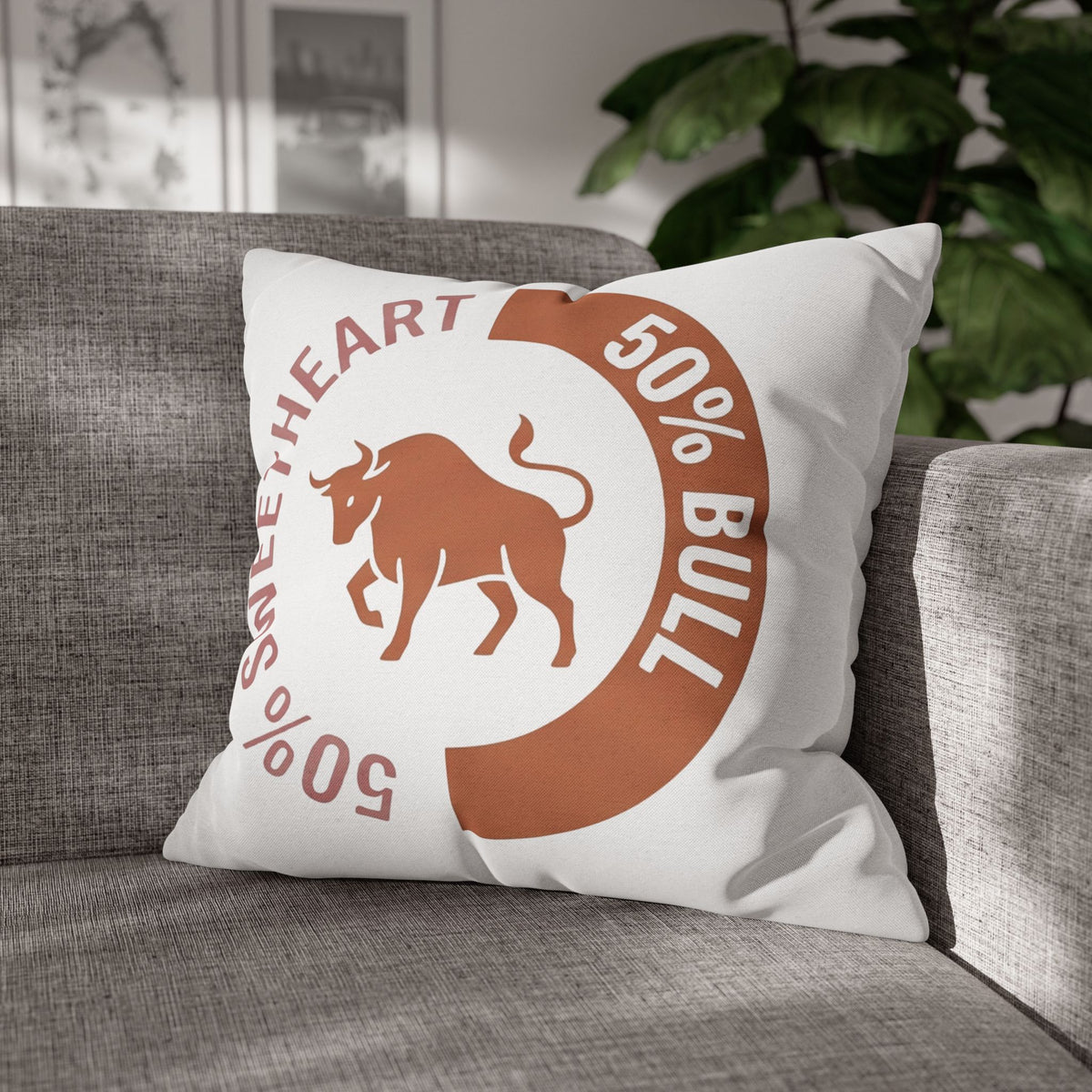 Taurus '50% Bull / 50% Sweetheart' Throw Pillowcase
