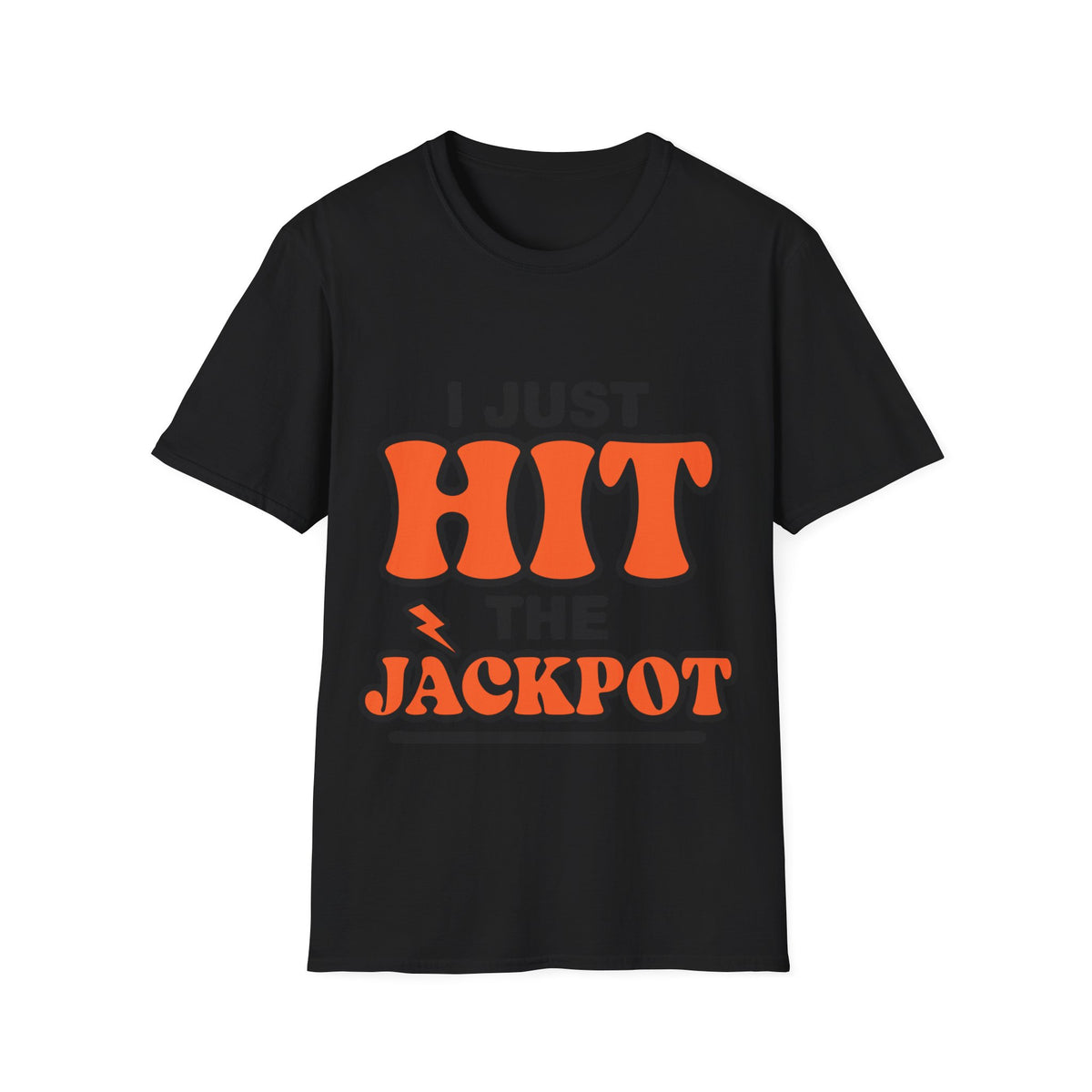 I Just Hit The Jackpot T-Shirt - Trending Now - September 2026