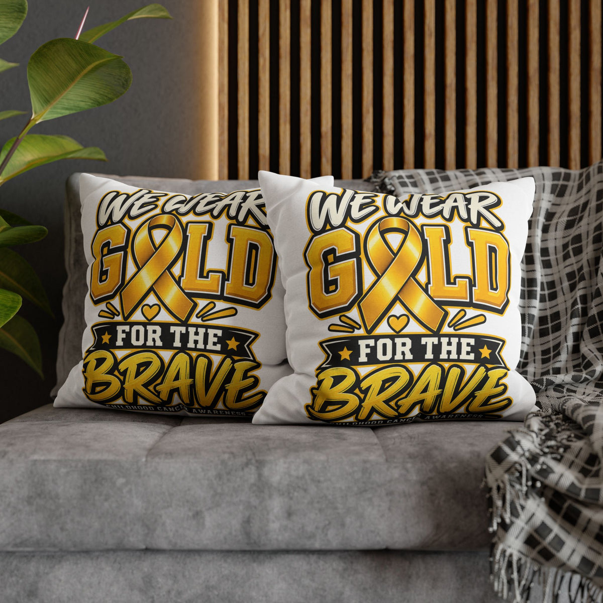 We Wear Gold for the Brave Pillowcase — Childhood Cancer Awareness Square Pillow