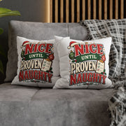 Christmas Pillowcase- "Nice Until Proven Naughty" Holiday Decorative Pillowcase