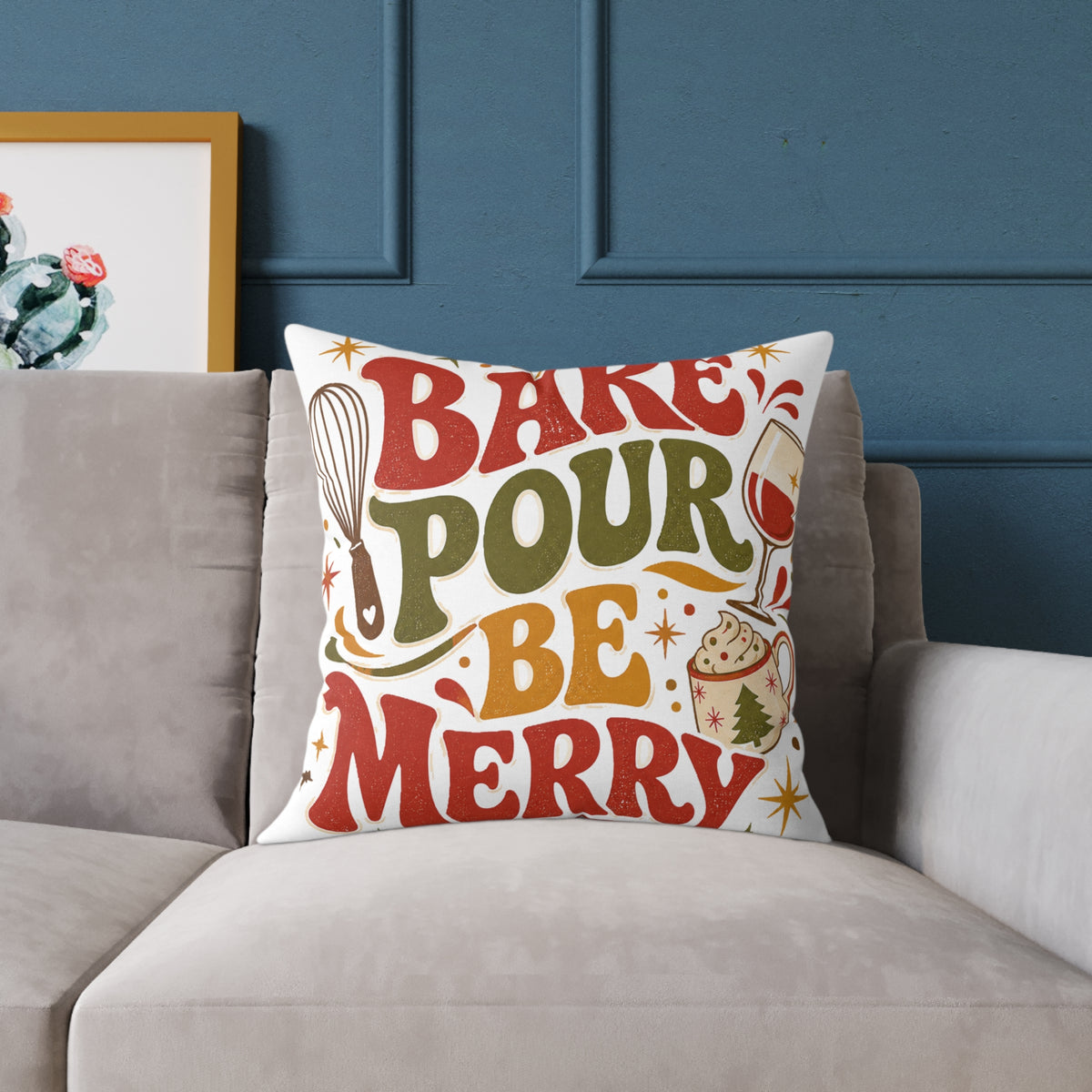Bake Pour Be Merry Christmas Square Poly Canvas Pillow