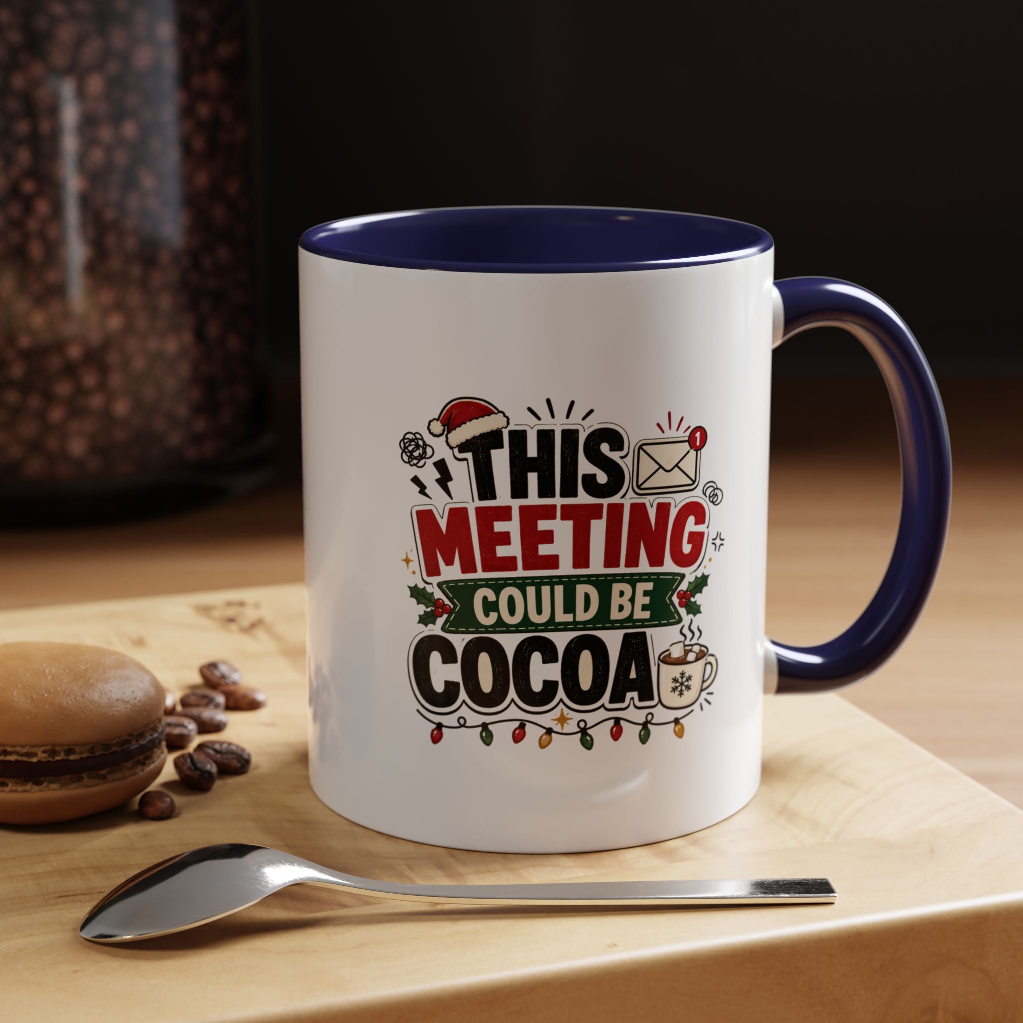 Modern Day Christmas This Meeting Could Be Cocoa Accent Coffee Mug — Holiday Office Christmas Coffee Cup