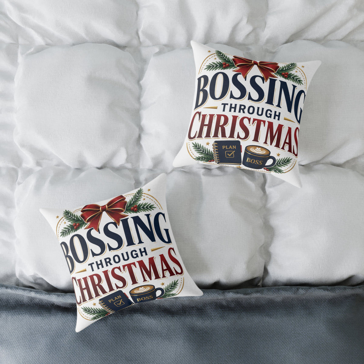 Christmas Pillow — "Bossing Through Christmas" Festive Square Throw Pillow