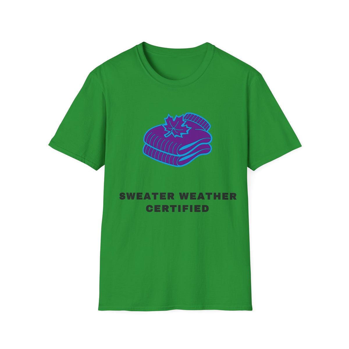 Sweater Weather T-Shirt — "Sweater Weather Certified" Cozy Fall Graphic Tee - Trending Now - September 2026