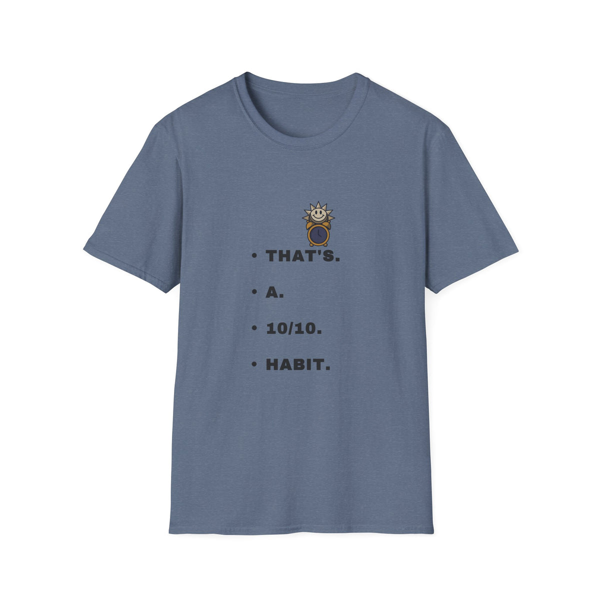 That’s a 10/10 Habit T-Shirt — Cute Sunflower Character Motivational Tee - Trending Now - September 2026