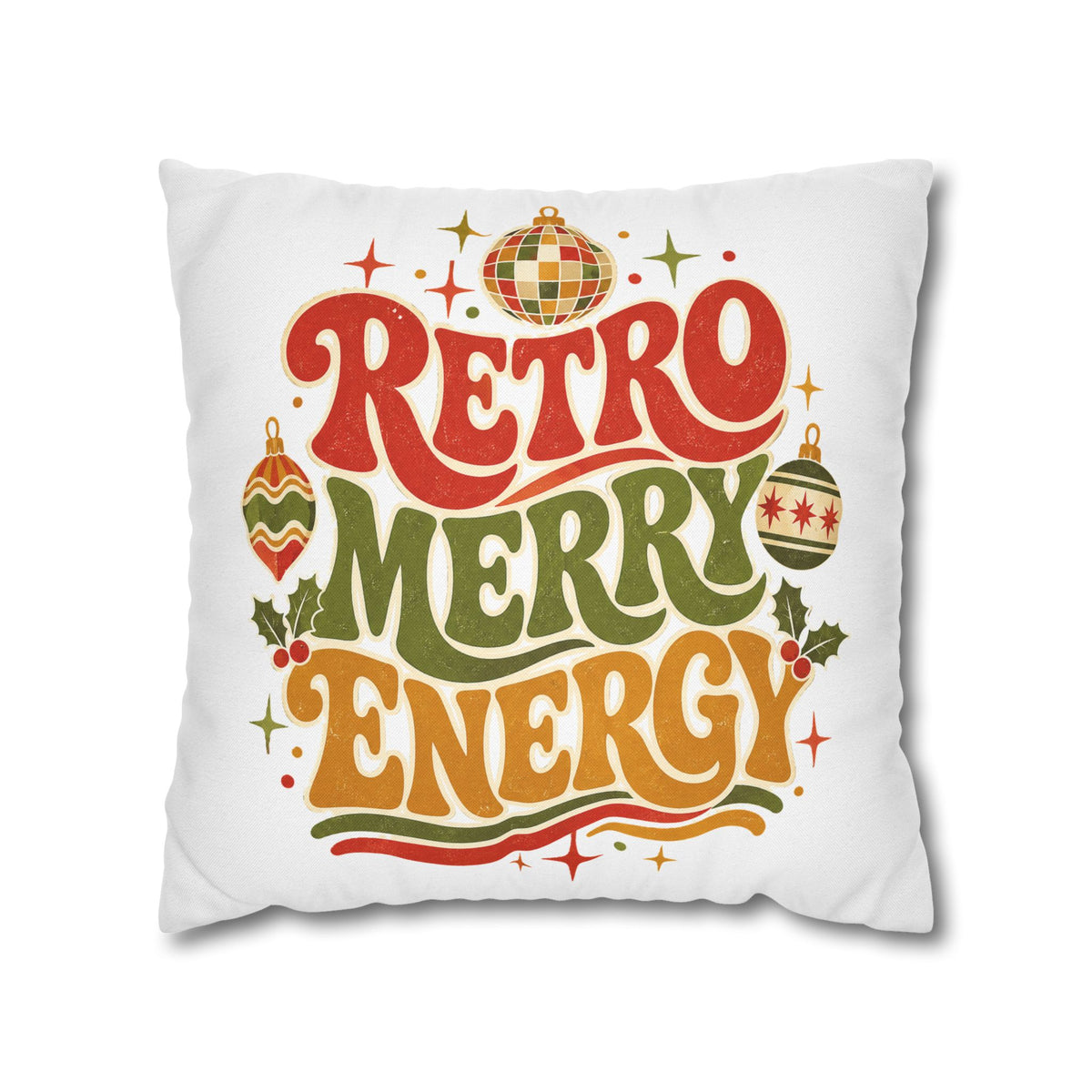 Retro Merry Energy Holiday Pillowcase Modern Day Christmas
