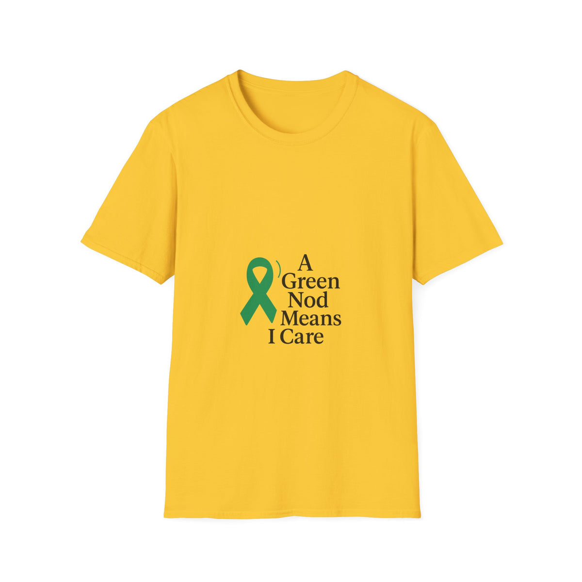 Green Ribbon Awareness T-Shirt — "A Green Ribbon Means I Care" - Trending Now - October 2026