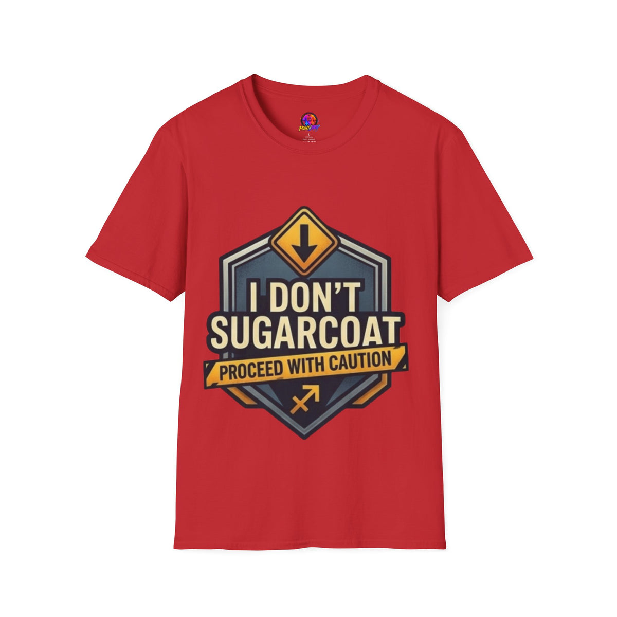 Sagittarius I Don't Sugarcoat T-Shirt — Funny Caution Road Sign Graphic Tee