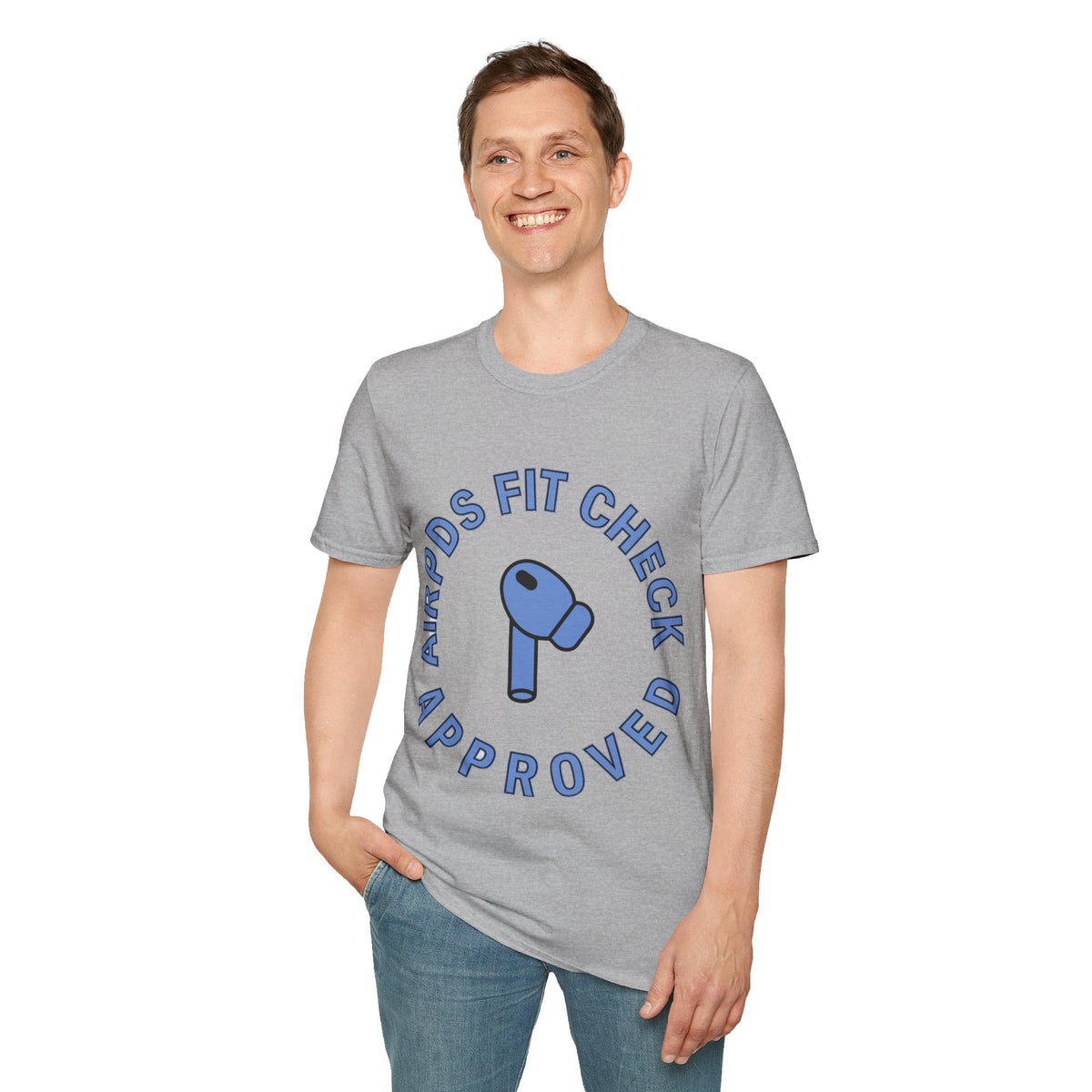 T‑Shirt — “AirPods Fit Check Approved” Graphic Tee - Trending Now - August 2026