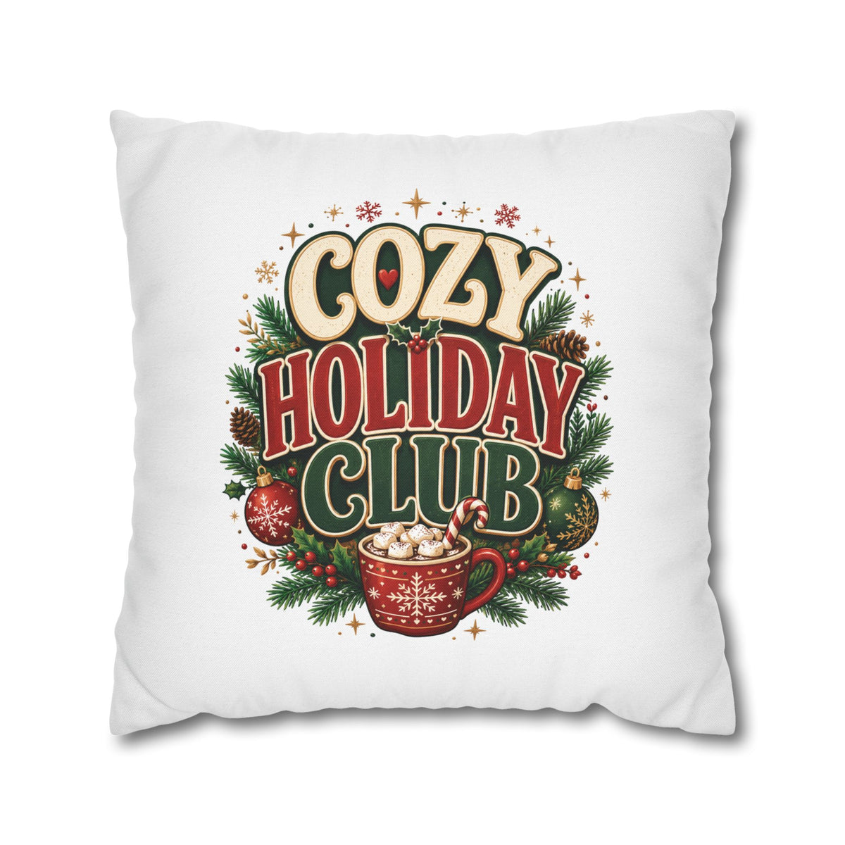 Christmas Cozy Holiday Club Pillowcase — Festive Hot Cocoa Christmas Throw Pillow