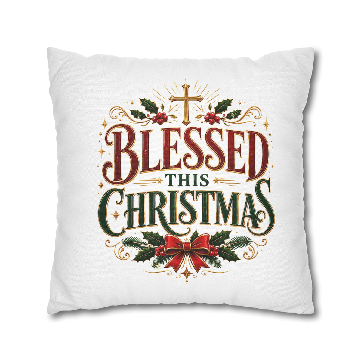 Christmas Pillowcase — "Blessed This Christmas" Religious Holiday Decorative Throw Pillow