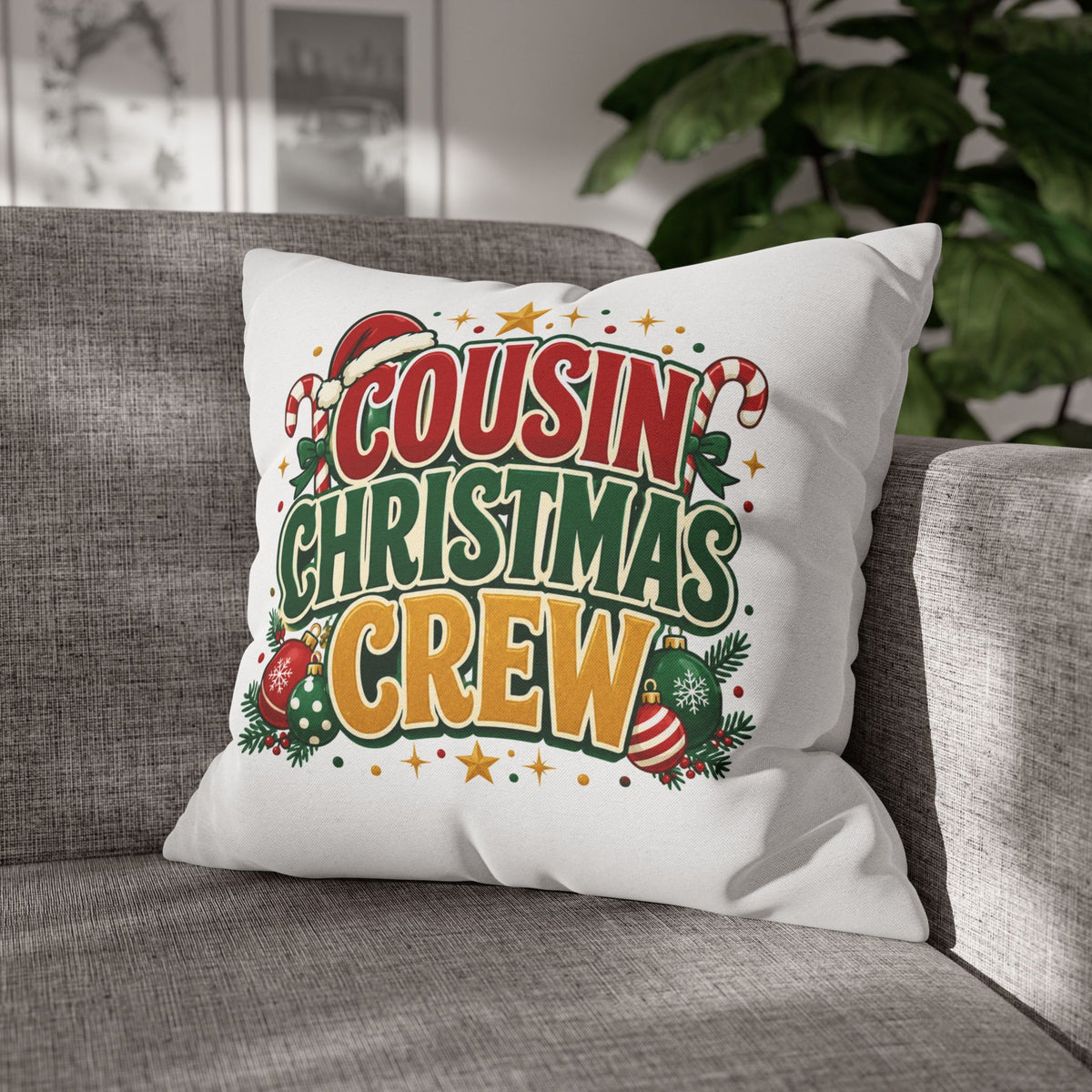 Cousin Christmas Crew Pillow Cover — Festive Holiday Decorative Throw Pillowcase
