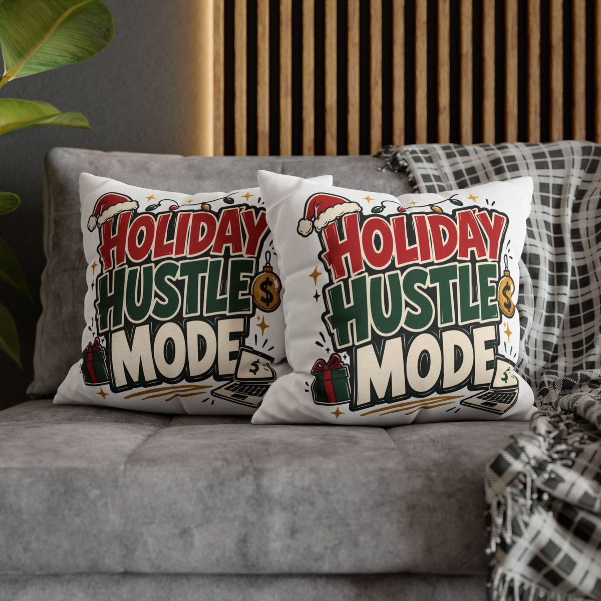 Holiday Hustle Mode Pillowcase – Festive Work & Money Christmas Decor Modern Day Christmas