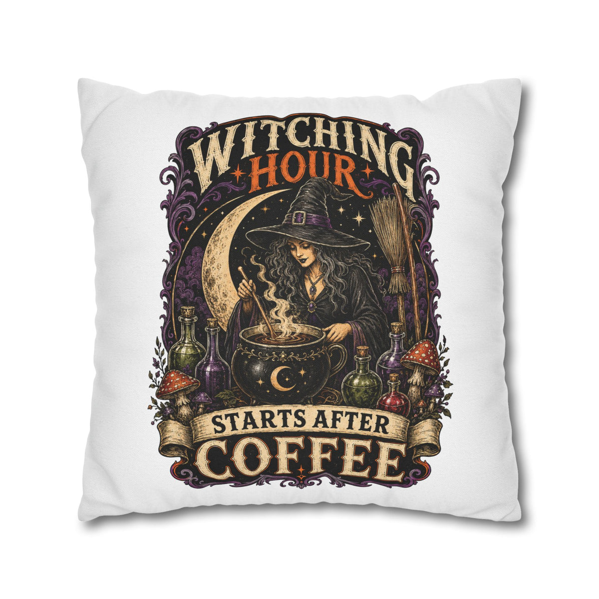 Halloween Witching Hour Pillowcase — "Witching Hour Starts After Coffee" Gothic Witch Decor
