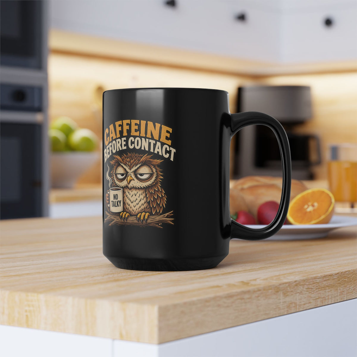 Funny Caffeine Before Contact Black Mug — Grumpy Owl Coffee Mug (11oz/15oz)