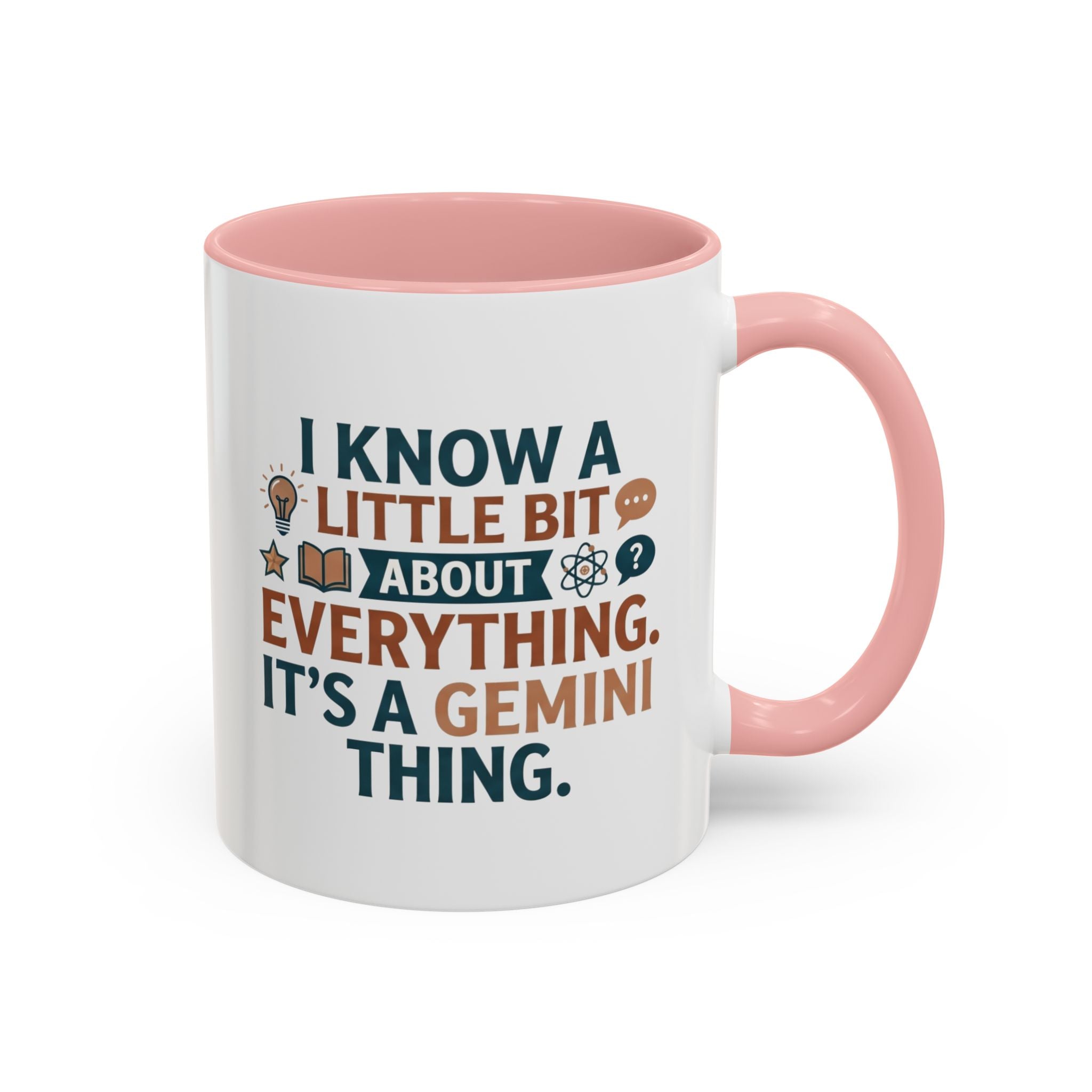 Gemini Zodiac Coffee Mug — "I Know a Little Bit About Everything, It's a Gemini Thing"