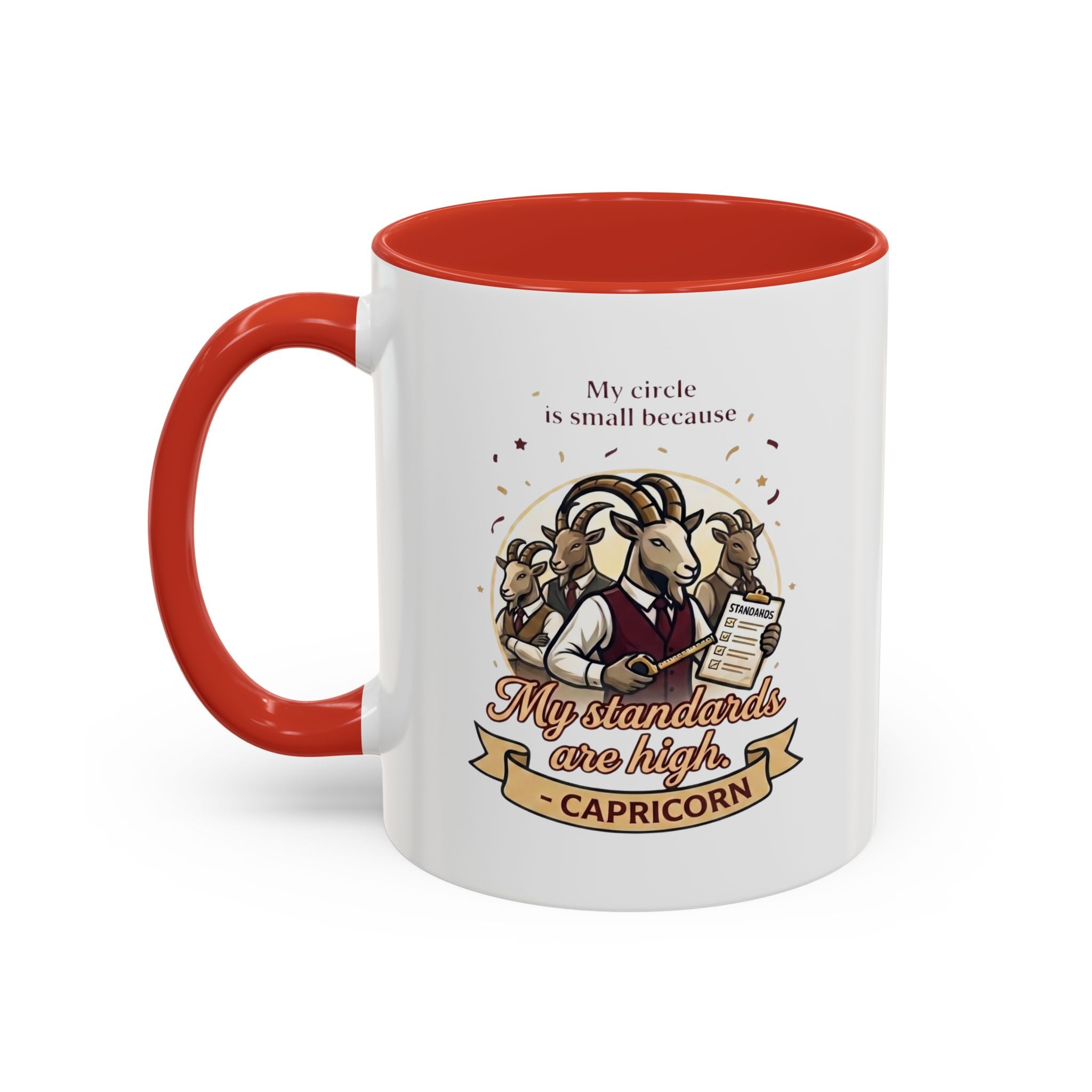 Capricorn Coffee Mug — "My Standards Are High" Zodiac Accent Mug (11/15oz)