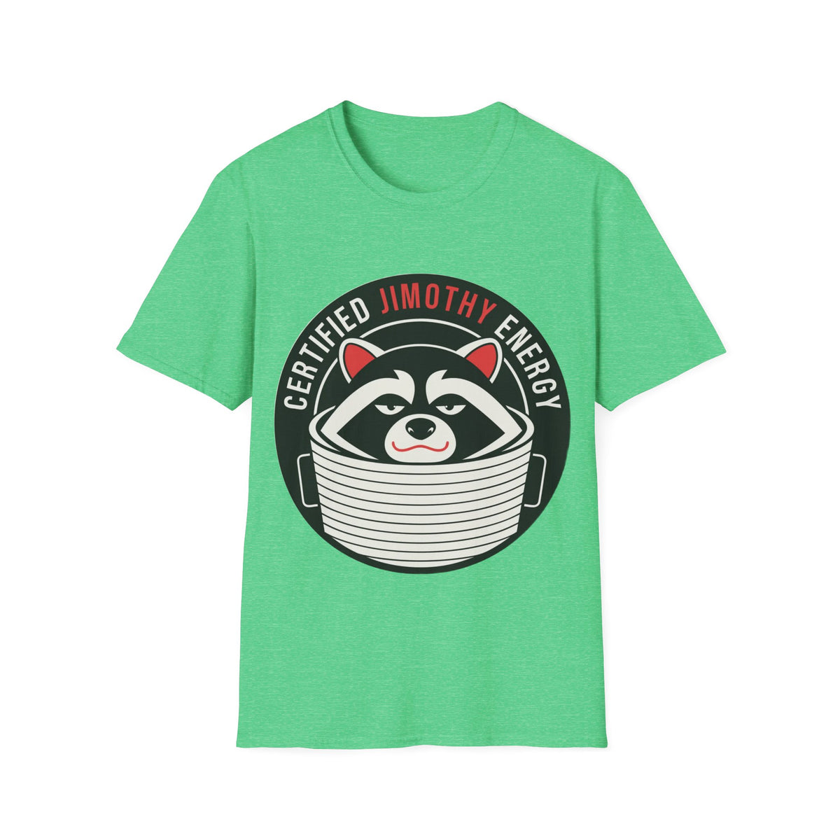 Jimothy Energy T-Shirt — Certified Raccoon Graphic Tee - Trending Now - August 2026