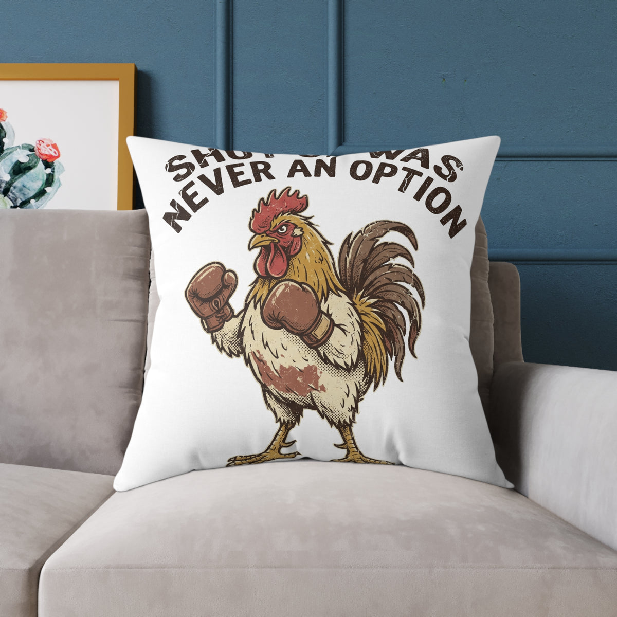 Rooster Boxing Pillow — Funny "Shut Up" Funny Farm Animal Throw Pillow