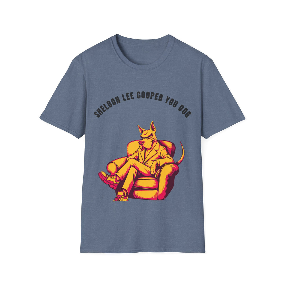 T-Shirt — "Sheldon Lee Cooper You Dog" Vintage Chill Dog Illustration - Trending Now - September 2026