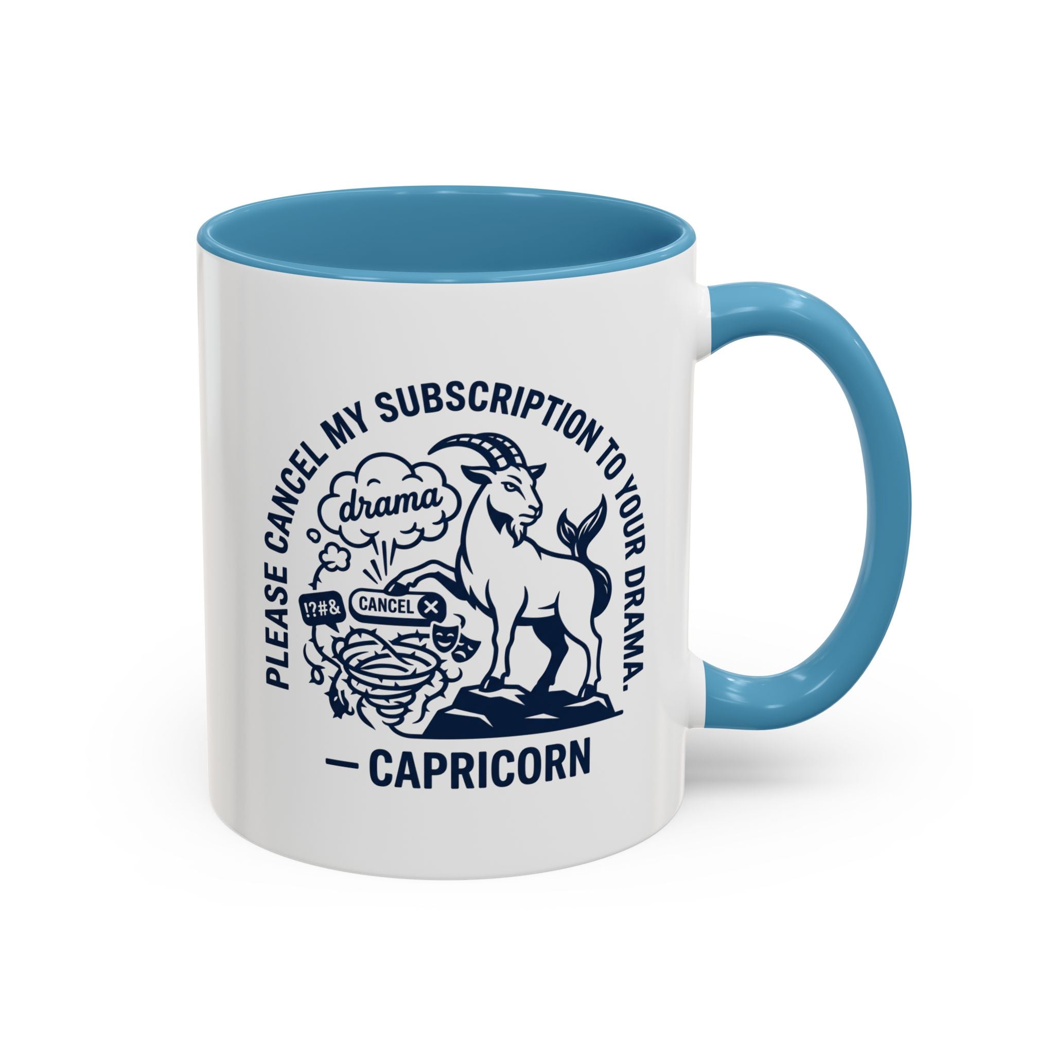Capricorn Accent Coffee Mug – “Please Cancel My Subscription to Your Drama” Zodiac Gift