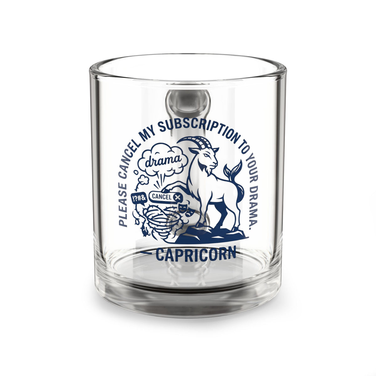 Capricorn Glass Mug 10oz — "Please Cancel My Subscription to Your Drama" Astrology Coffee Cup