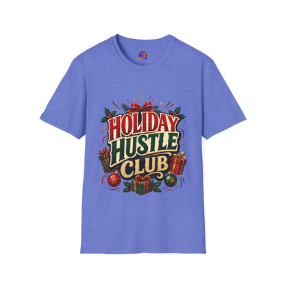 Holiday Hustle Club T-Shirt — Funny Christmas Graphic Tee