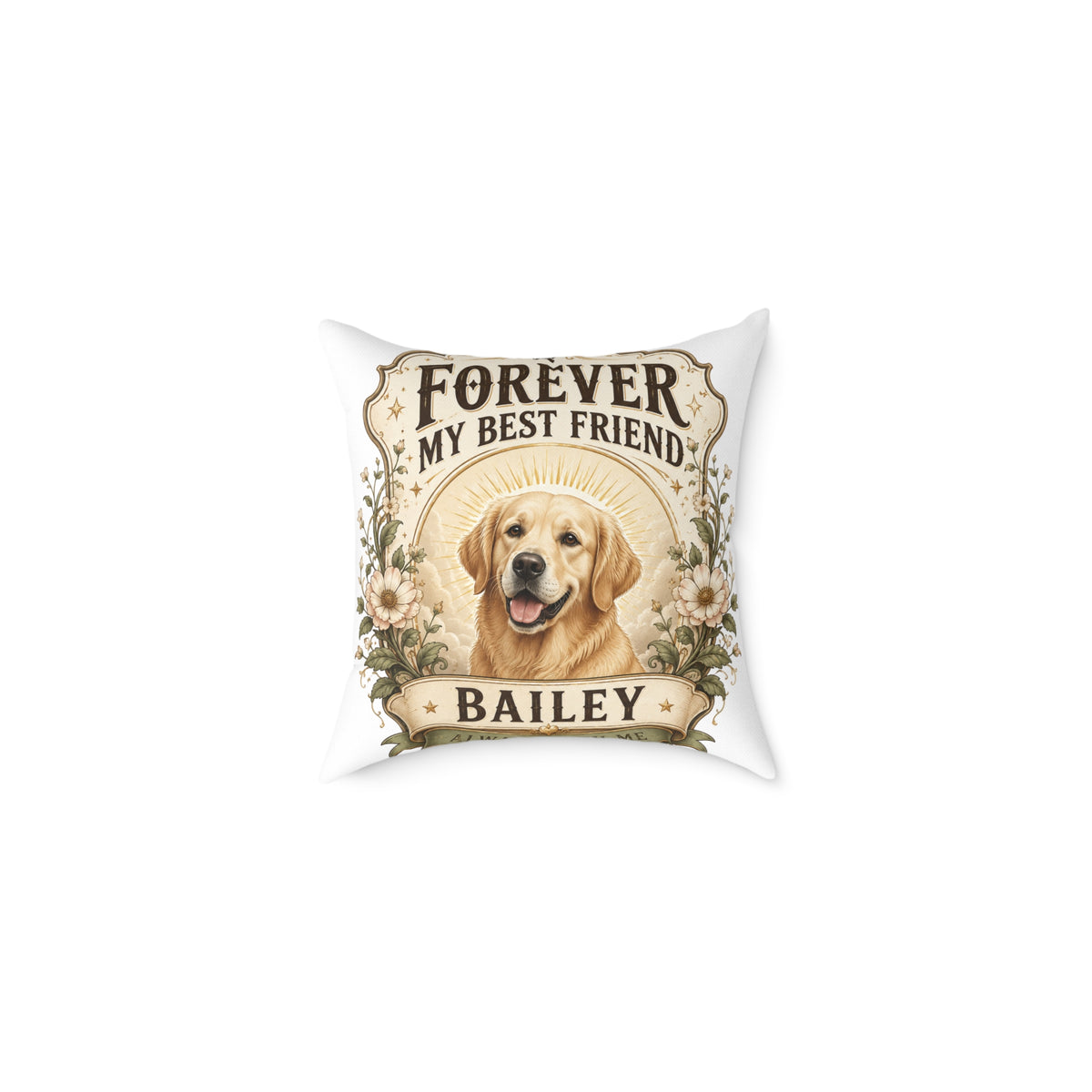 Milo Bailey Dog Dad Mom Square Pillow — "Forever My Best Friend" Personalized Dog Throw Pillow (Name: Bailey)