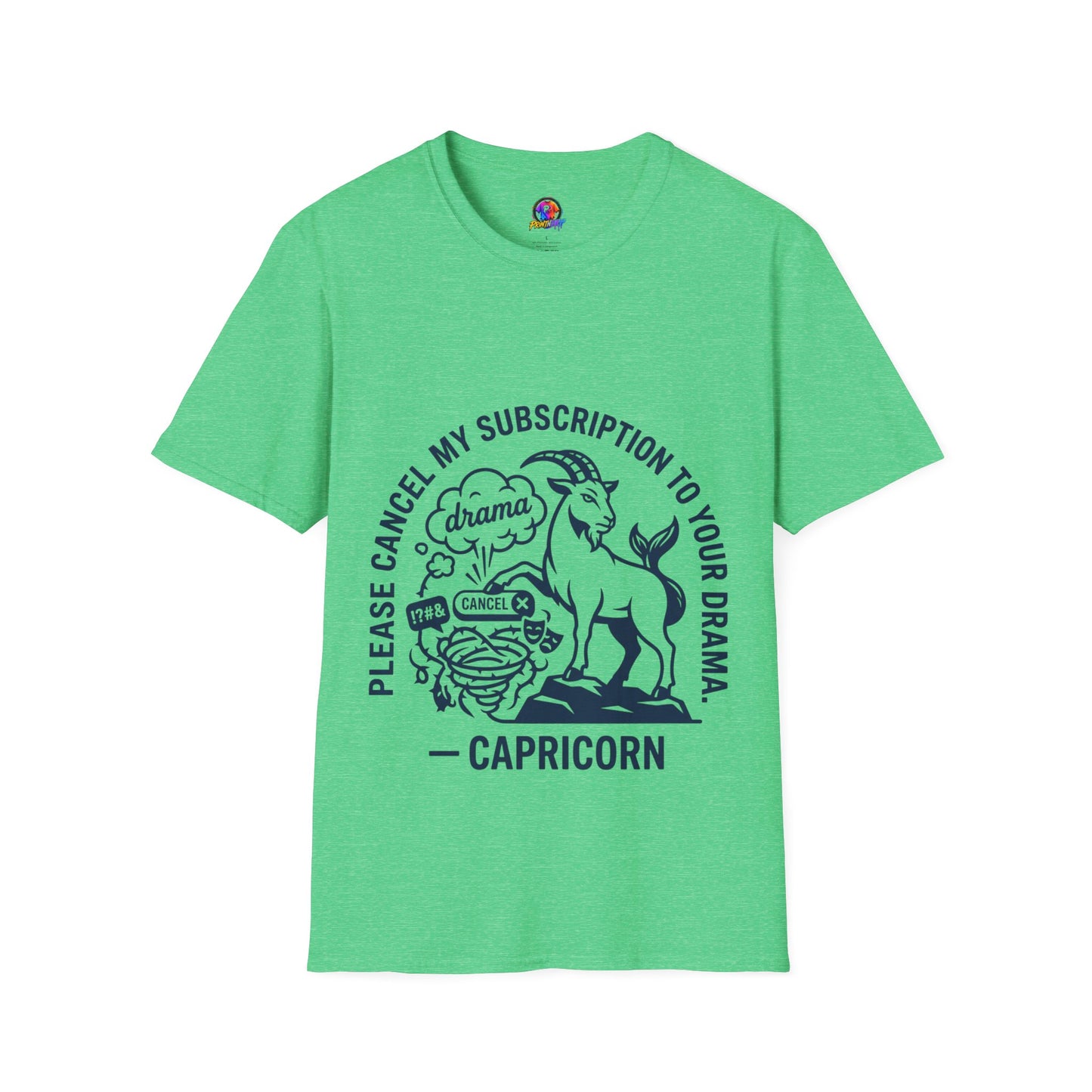 Capricorn Zodiac Tee — "Cancel My Subscription to Your Drama" Horoscope Shirt