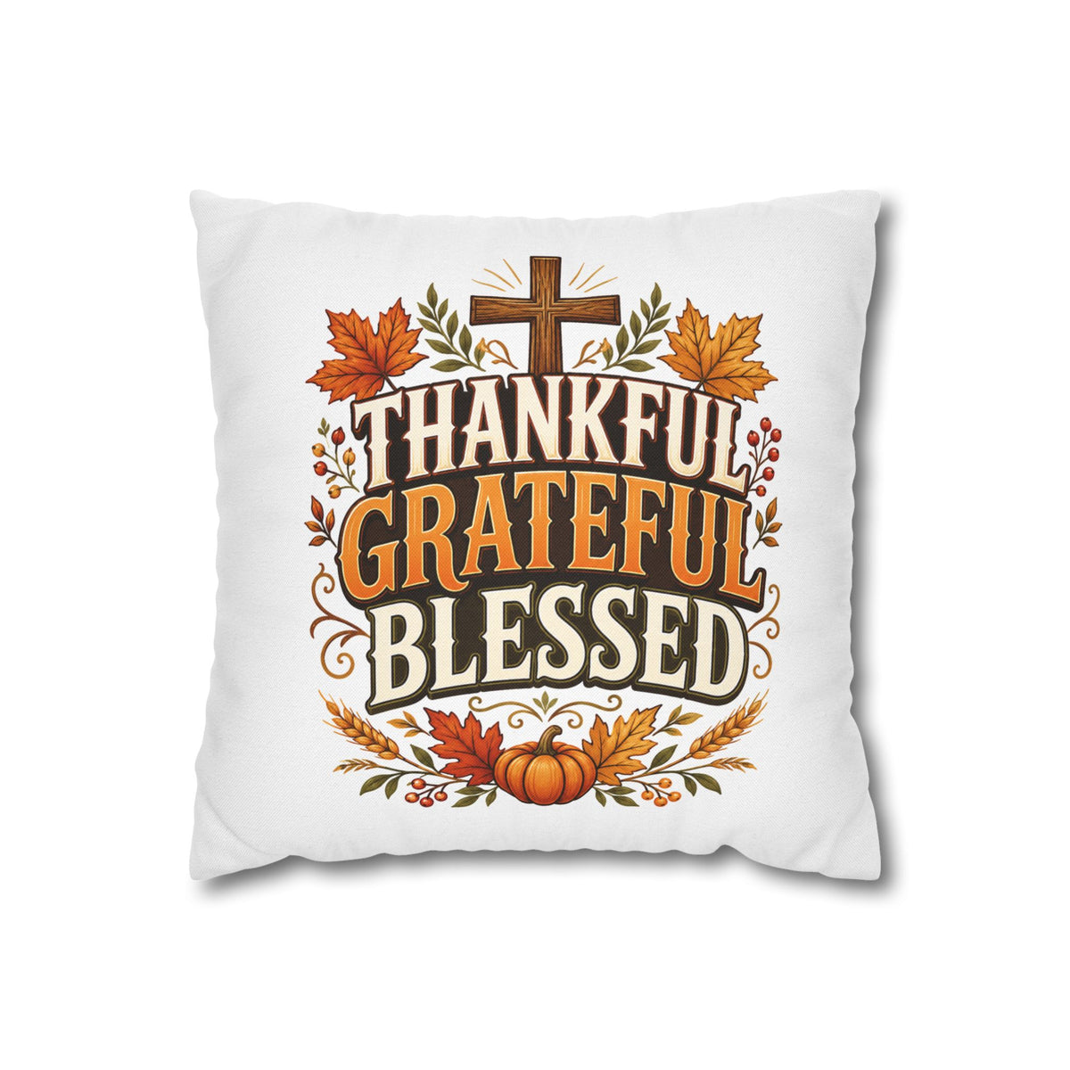 Thanksgiving Thankful Grateful Blessed Fall Pillowcase