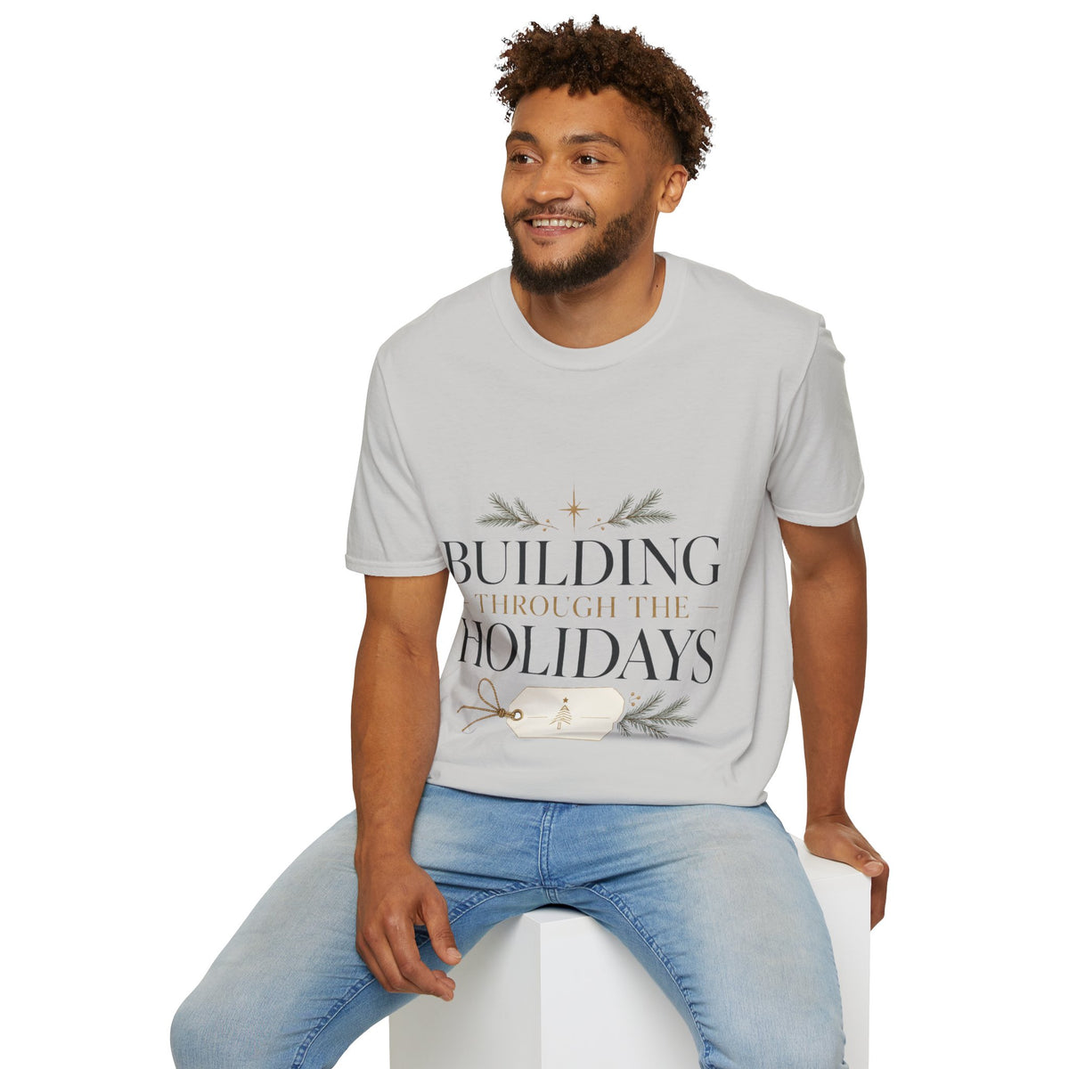 Holiday T-Shirt — "Building Through the Holidays" Christmas Graphic Tee