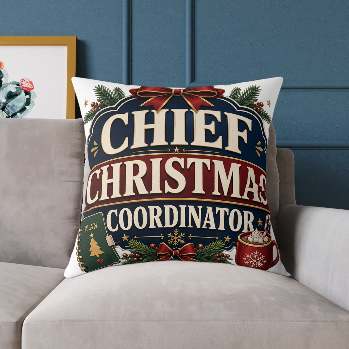 Modern Day Christmas Chief Christmas Coordinator Square Poly Canvas Pillow