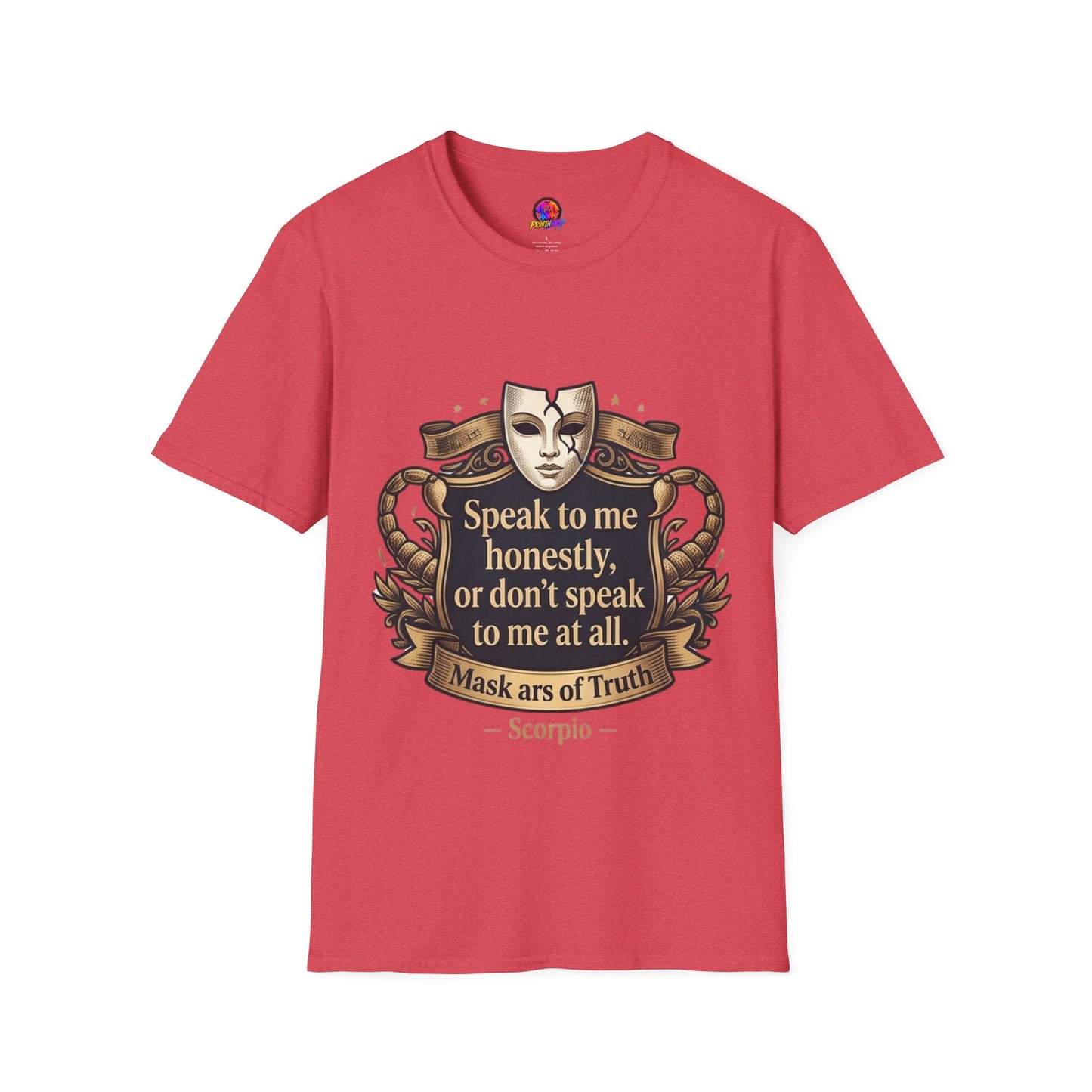 Speak to Me Mask T‑Shirt — 'Speak to me honestly...' Zodiac Scorpio Graphic Tee