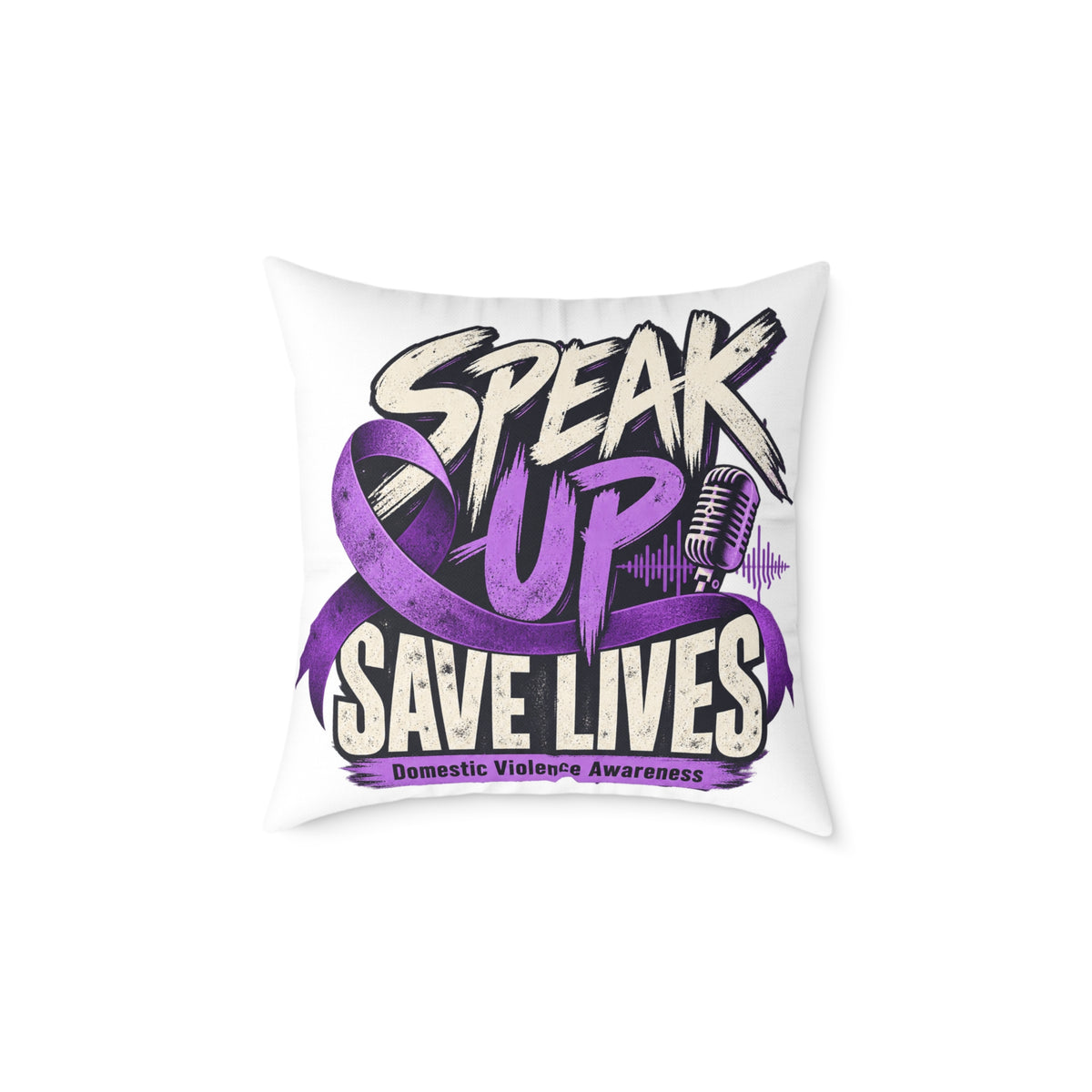 Speak Up — Domestic Violence Awareness Square Pillow
