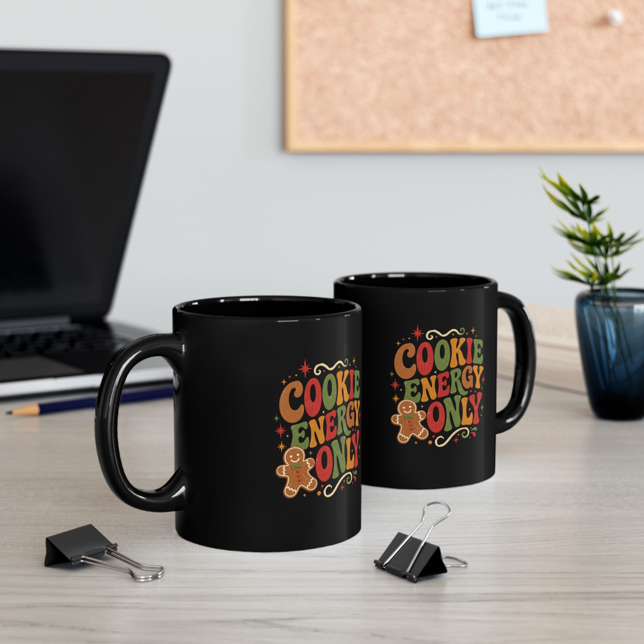 Christmas Cookie Energy Only Mug — Holiday Gingerbread Coffee Cup