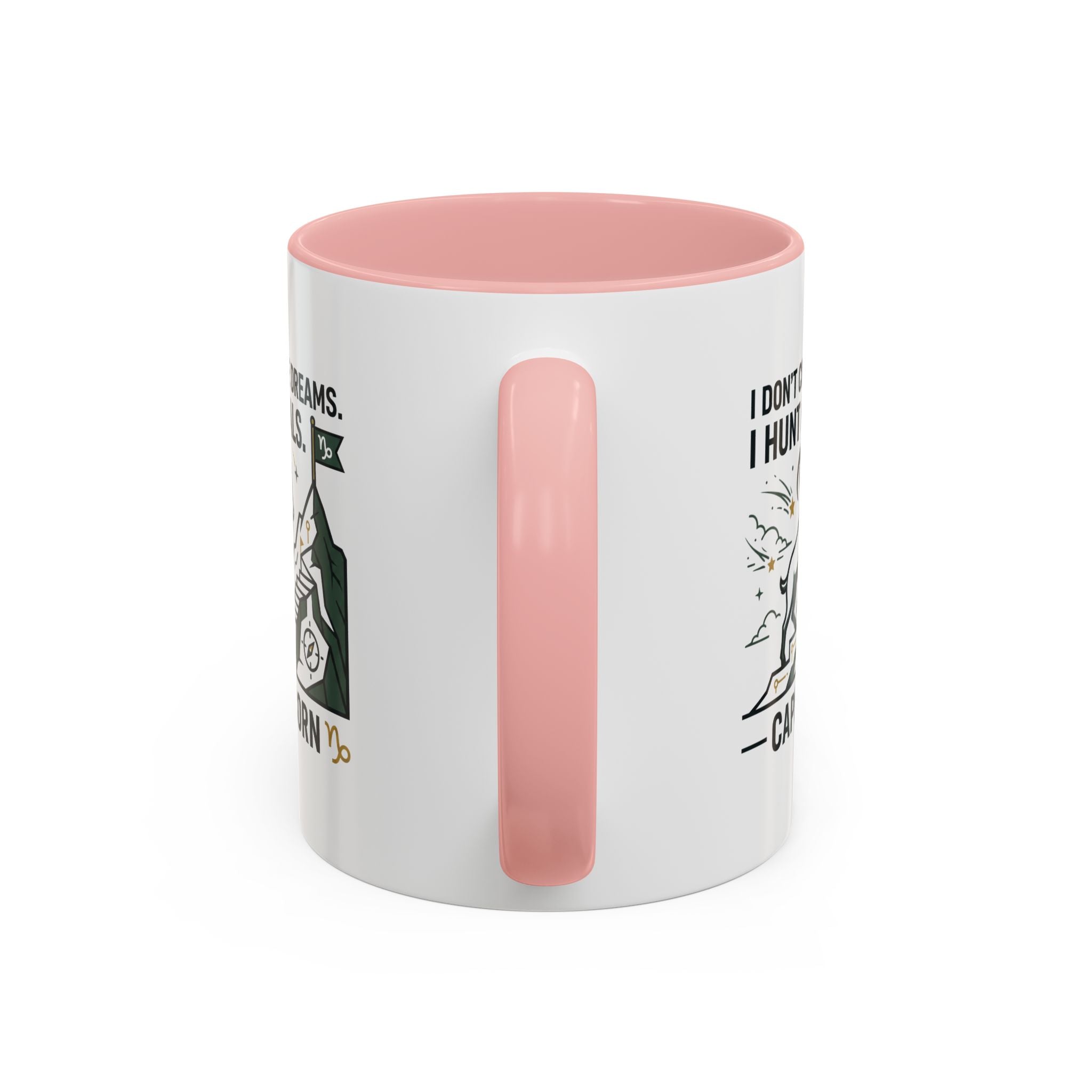 Capricorn Coffee Mug — “I Don't Chase Dreams, I Hunt Goals” Zodiac Accent Mug