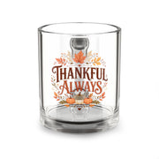 Glass Mug — "Thankful Always" Autumn Thanksgiving Coffee Cup