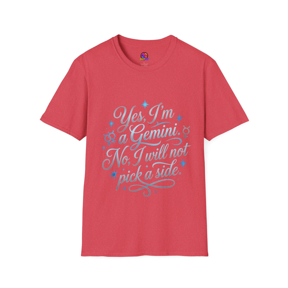 Yes, I'm a Gemini T-Shirt — Funny Zodiac Astrology Tee (“No, I will not pick a side”)