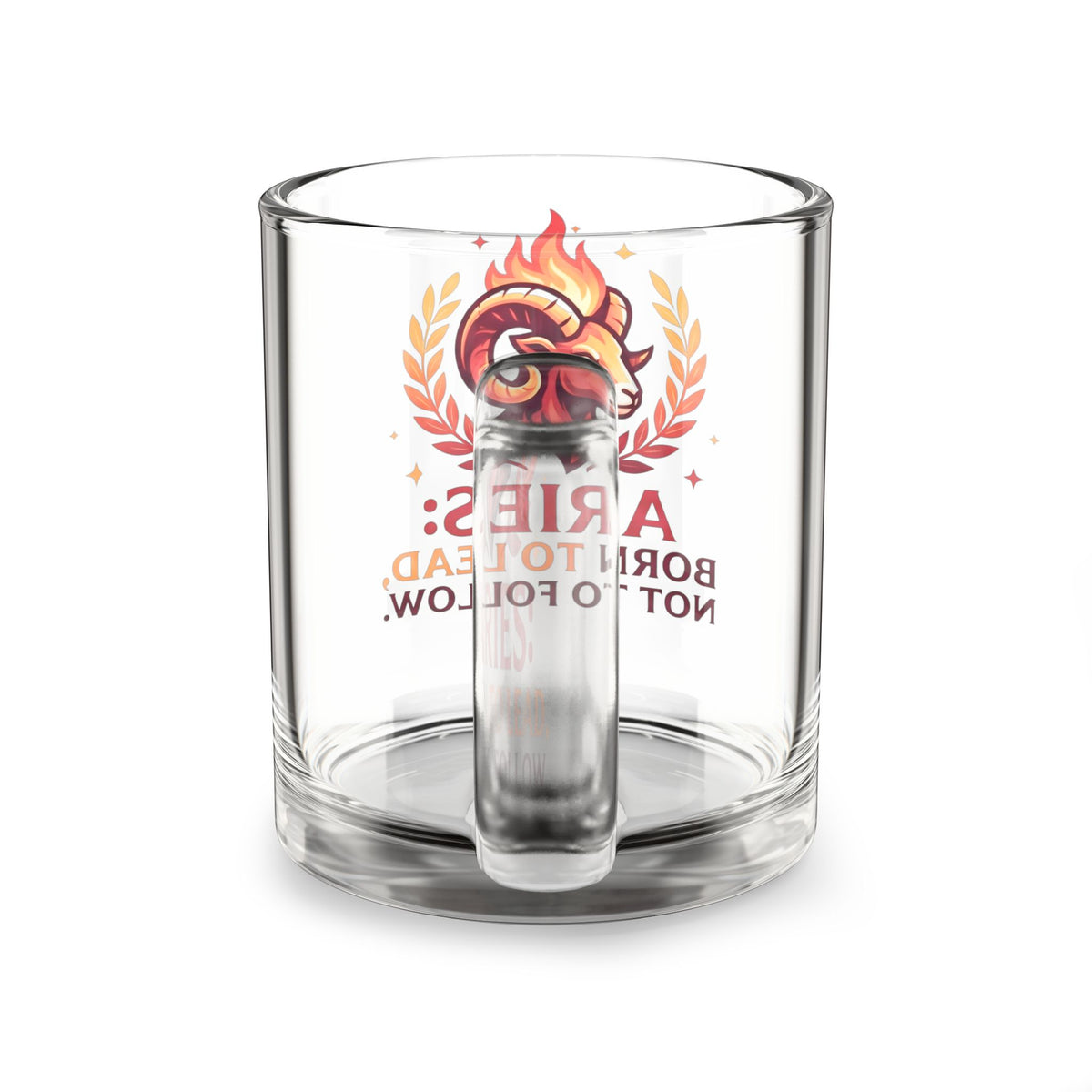 Aries Glass Mug — "Born to Lead, Not to Follow" Zodiac Coffee Cup
