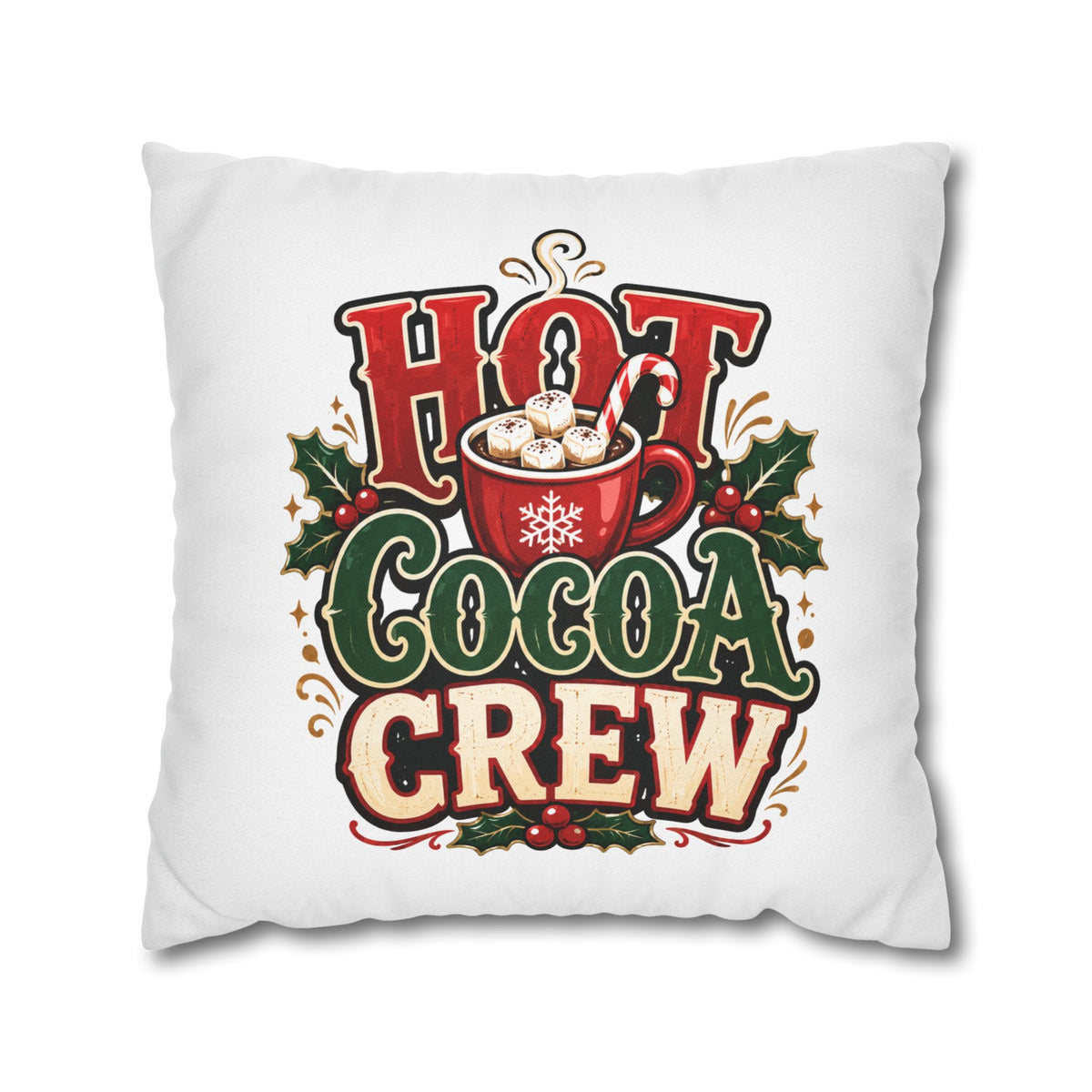 Christmas Hot Cocoa Crew Holiday Pillowcase