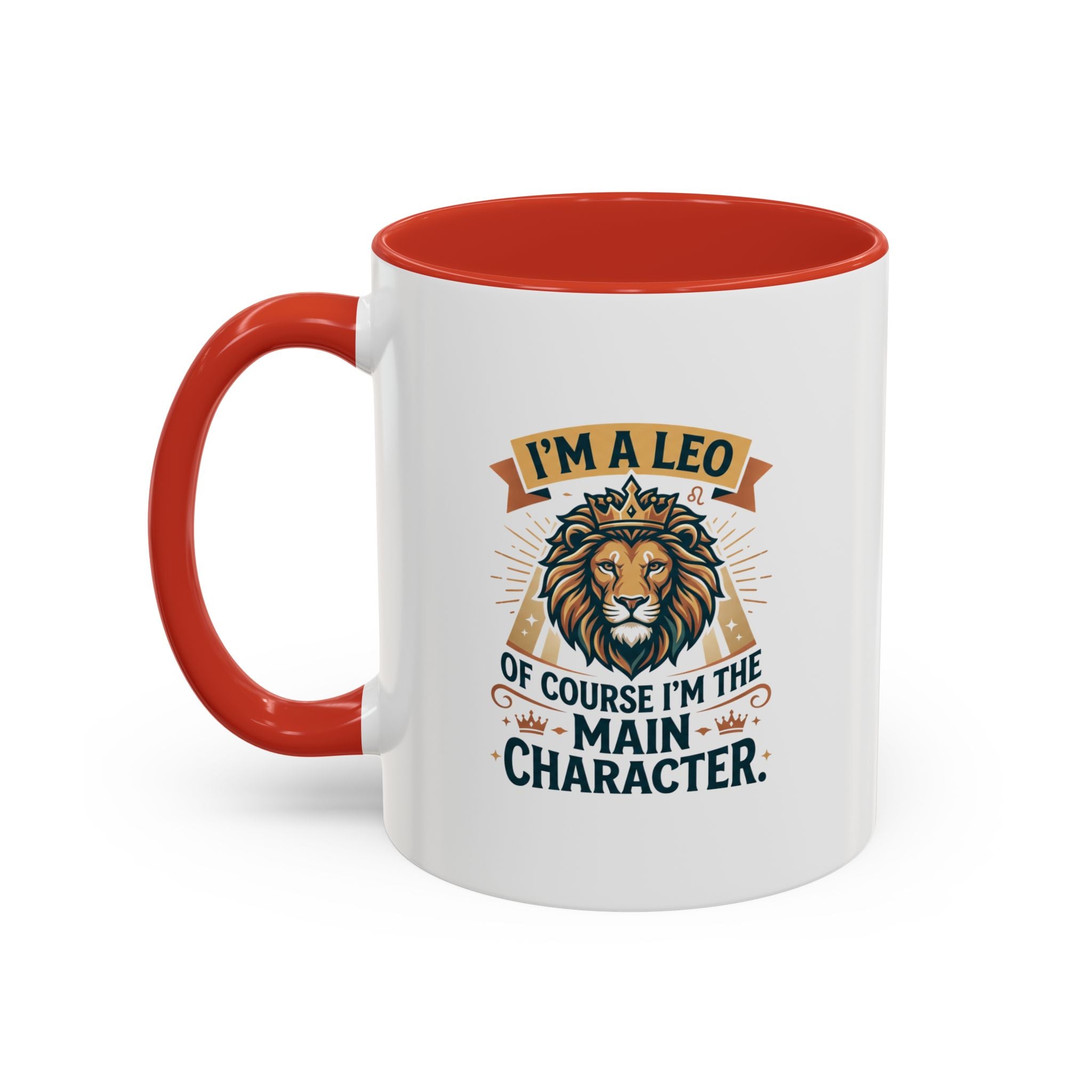 Leo Coffee Mug – “I’m a Leo, Of Course I’m the Main Character” Accent Mug