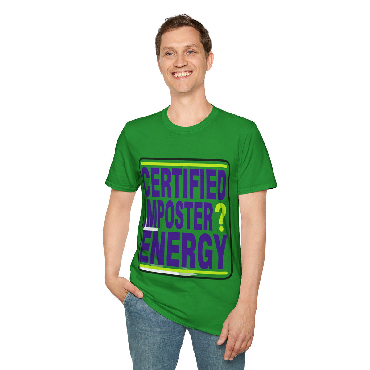 Certified Imposter Energy T-Shirt - Trending Now - August 2026