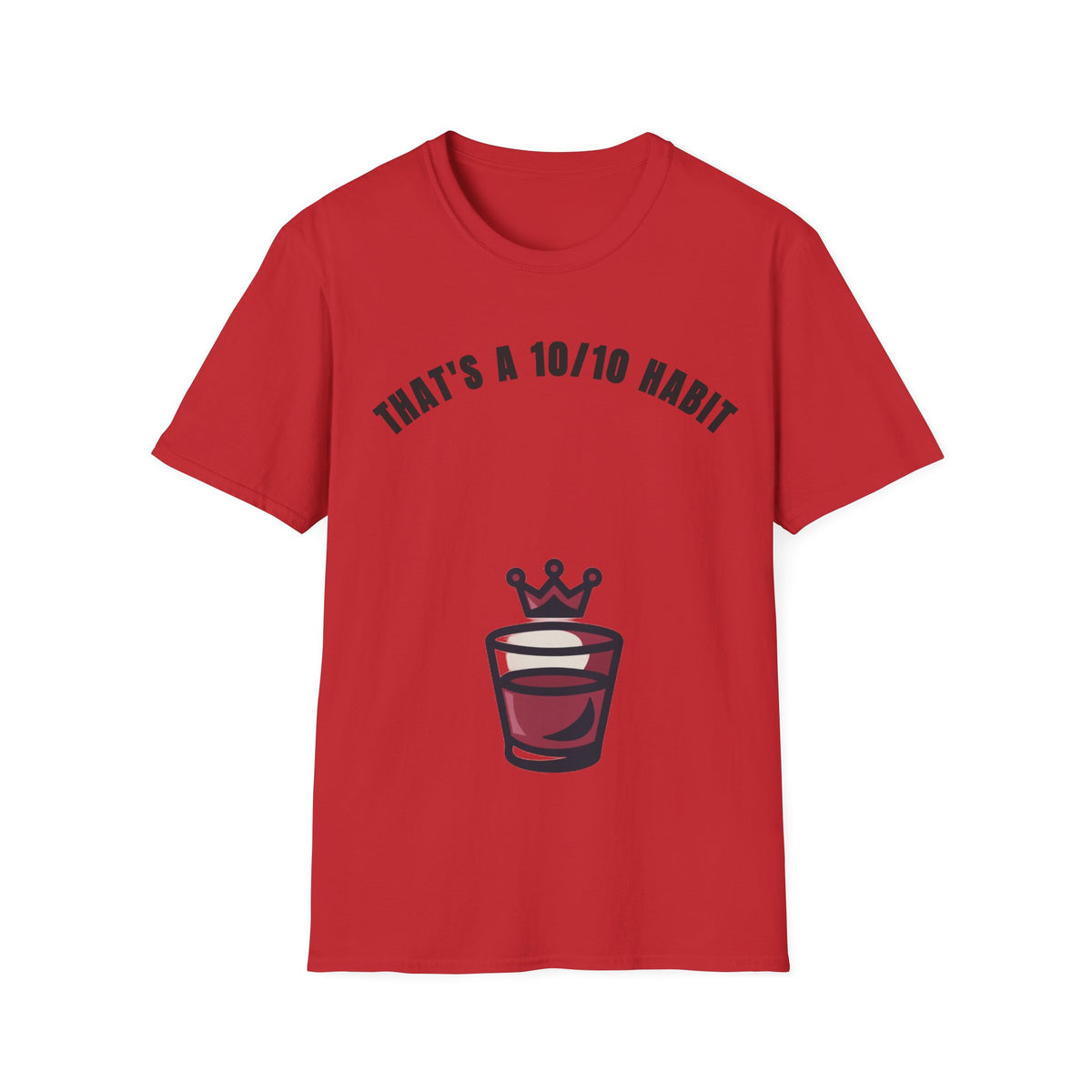 That's a 10/10 Habit T-Shirt — Coffee & Routine Graphic Tee - Trending Now - September 2026