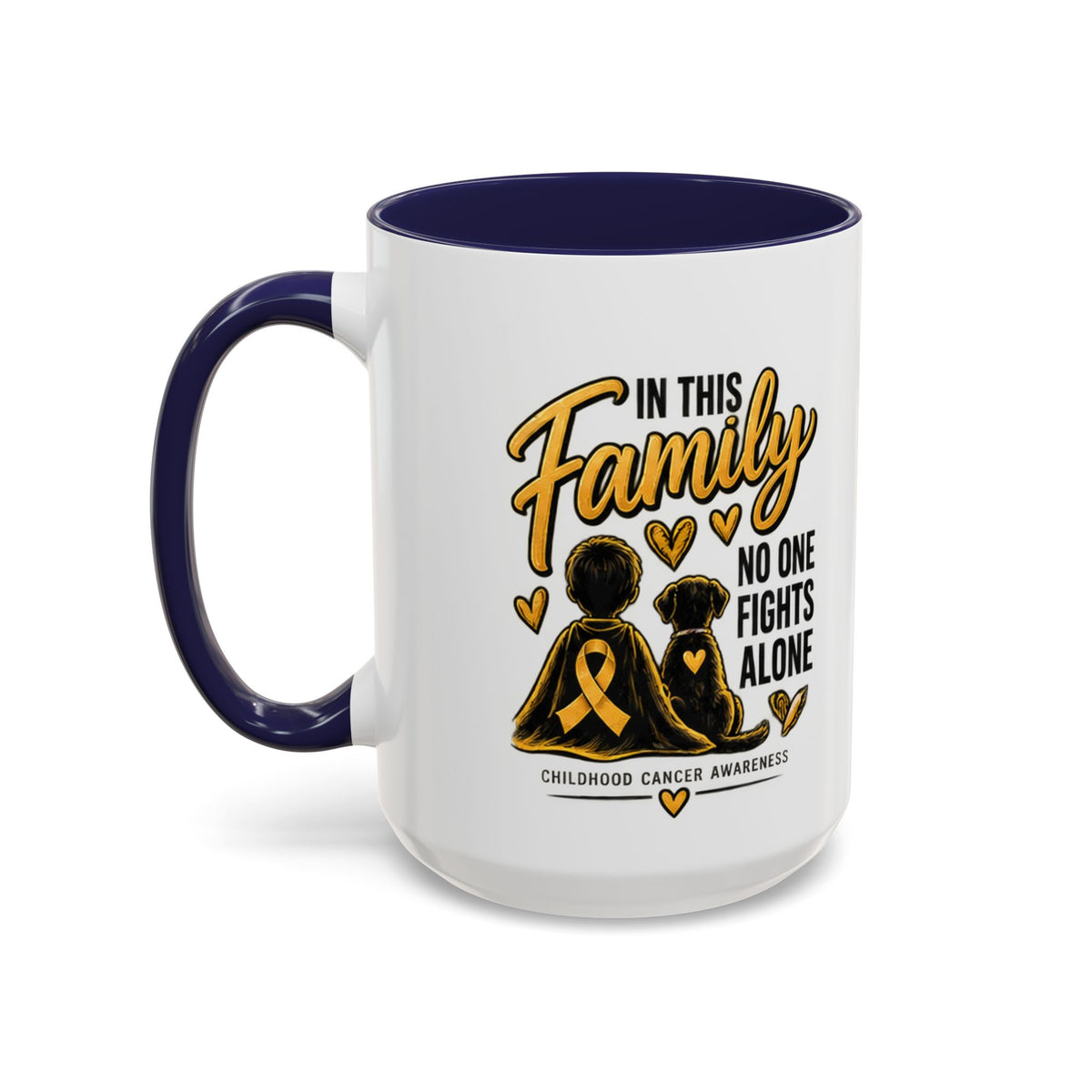 Childhood Cancer Awareness Coffee Mug — "In This Family No One Fights Alone"