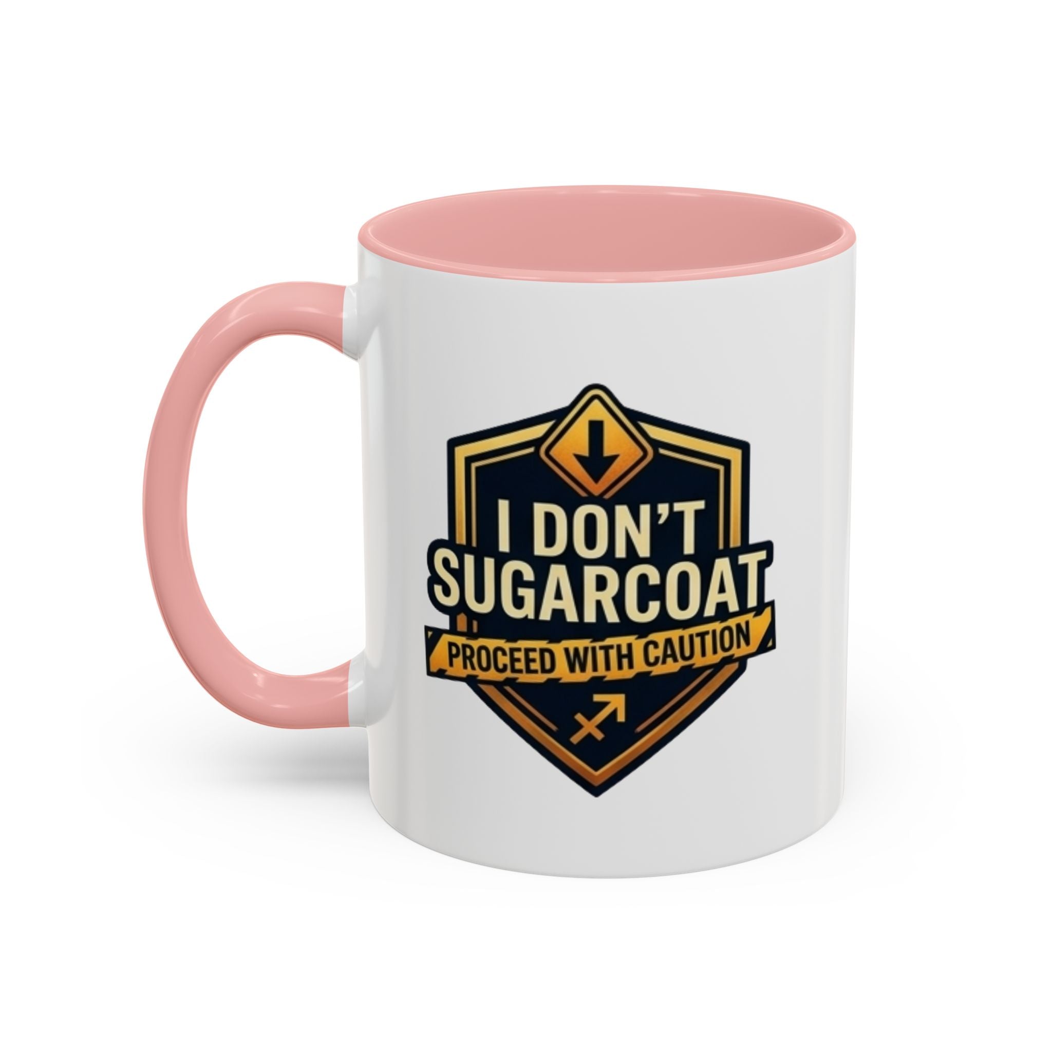 I Don't Sugarcoat Coffee Mug – 'Proceed With Caution' Bold Accent Mug