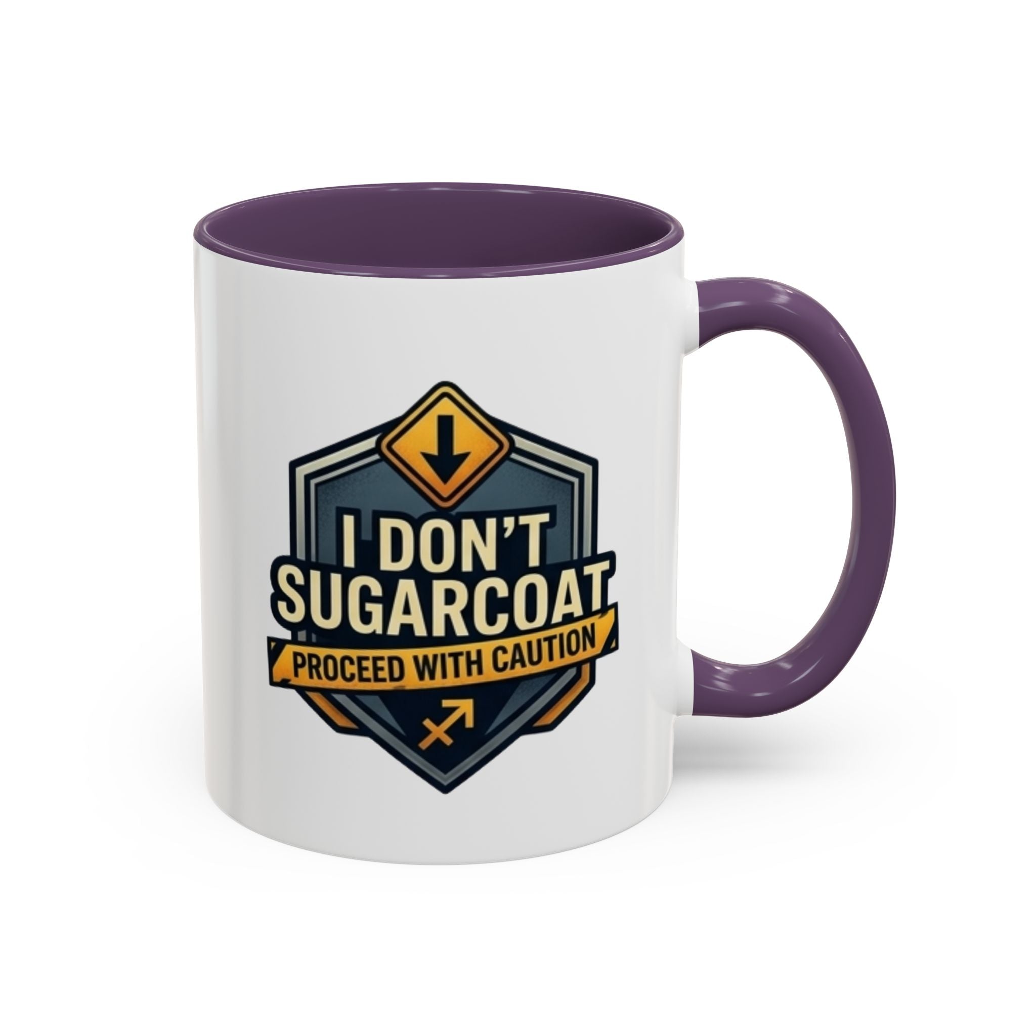 Accent Mug — "I Don’t Sugarcoat, Proceed With Caution" Coffee Cup
