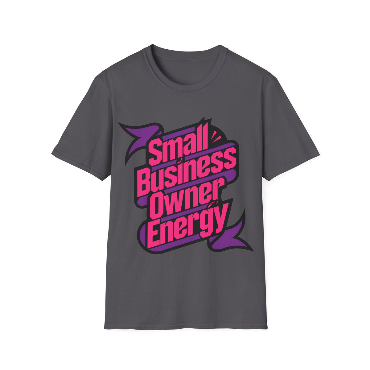 Small Business Owner Energy T-Shirt - Trending Now - August 2026