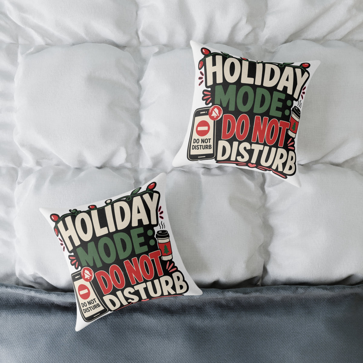 Holiday Mode Do Not Disturb  Modern Day Christmas Square Poly Canvas Pillow