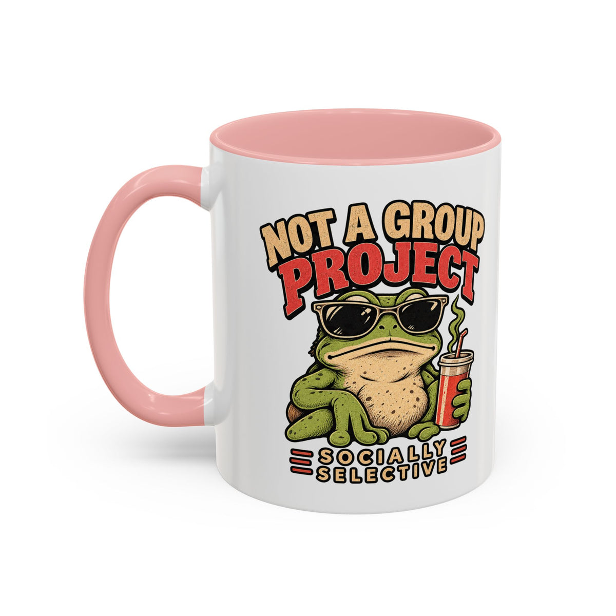 Funny And Witty "Not A Group Project" Accent Coffee Mug (11, 15oz)